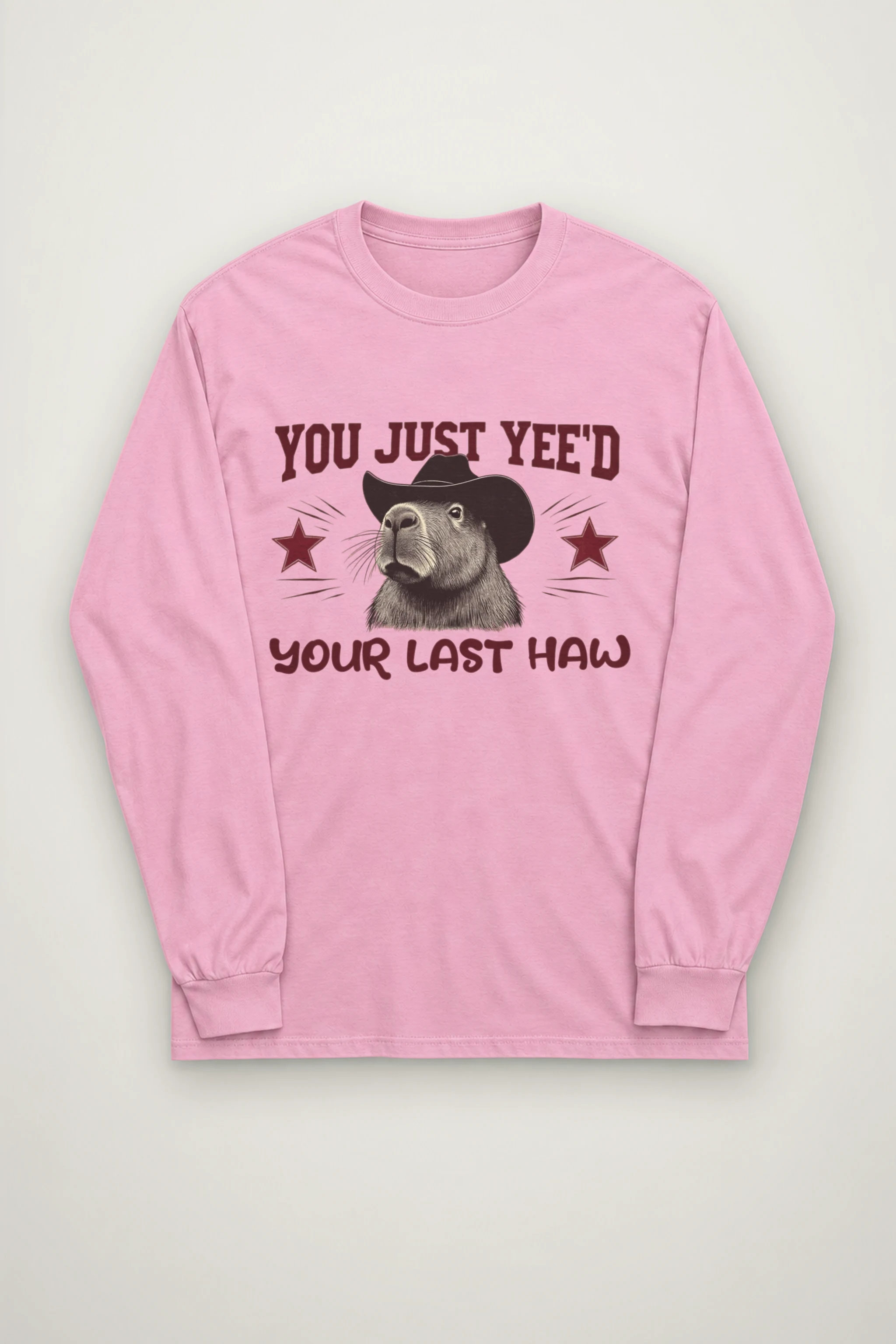 "You Just Yee'd" Unisex Longsleeve T-shirt