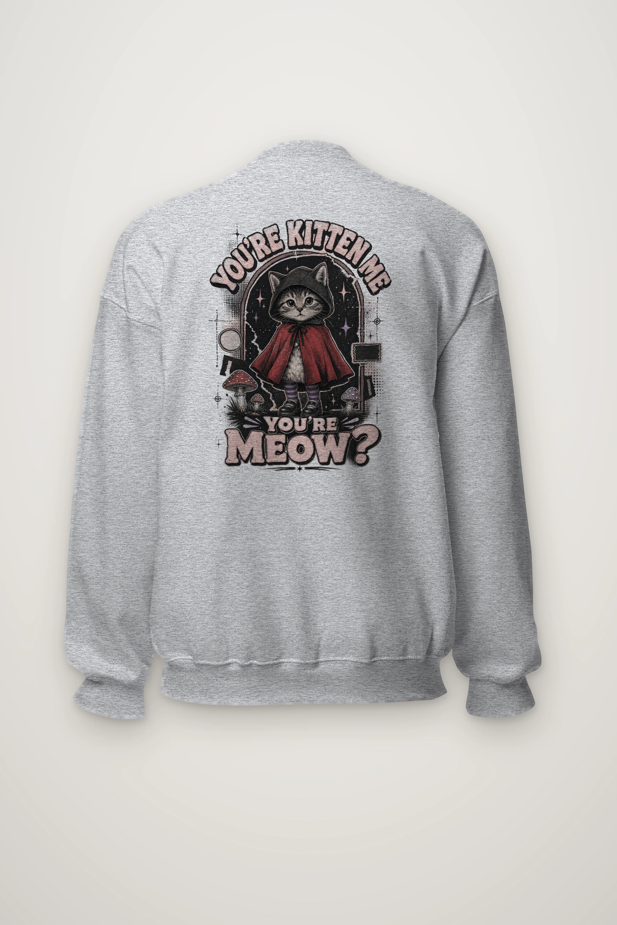 "You’re Kitten Me" Heavy Blend Unisex Crewneck Sweatshirt