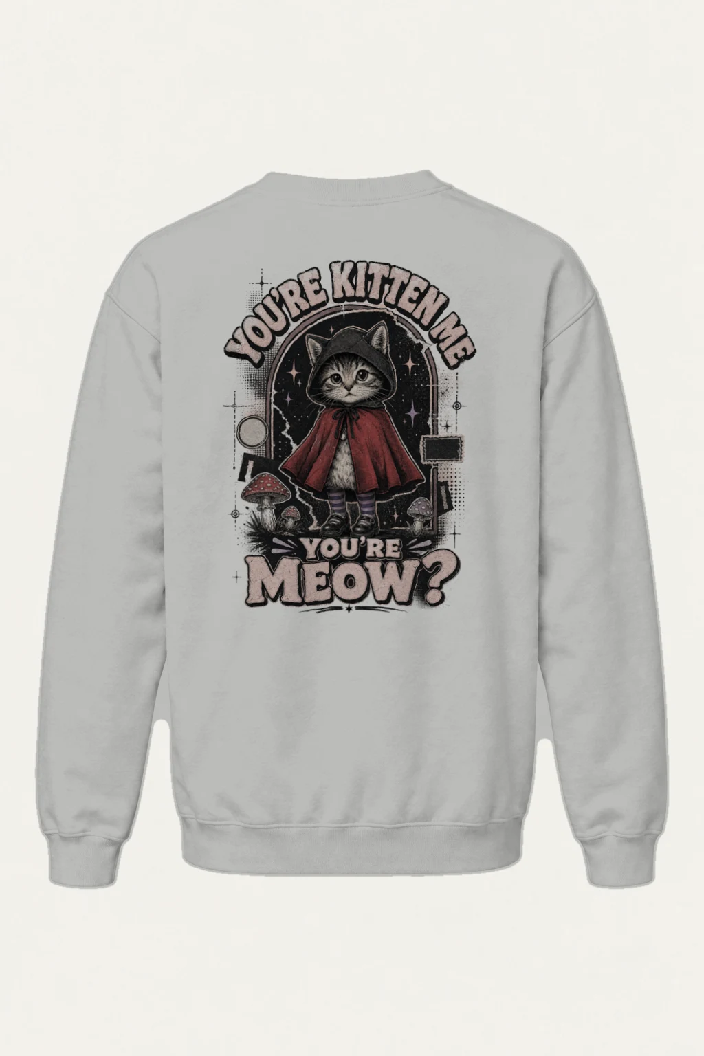 "You’re Kitten Me" Heavy Blend Unisex Crewneck Sweatshirt | Gildan 18000
