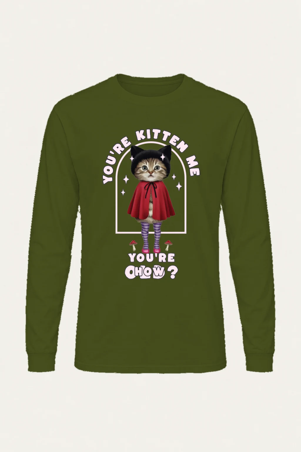 "You're Kitten Me" Unisex Longsleeve T-shirt | Gildan 2400