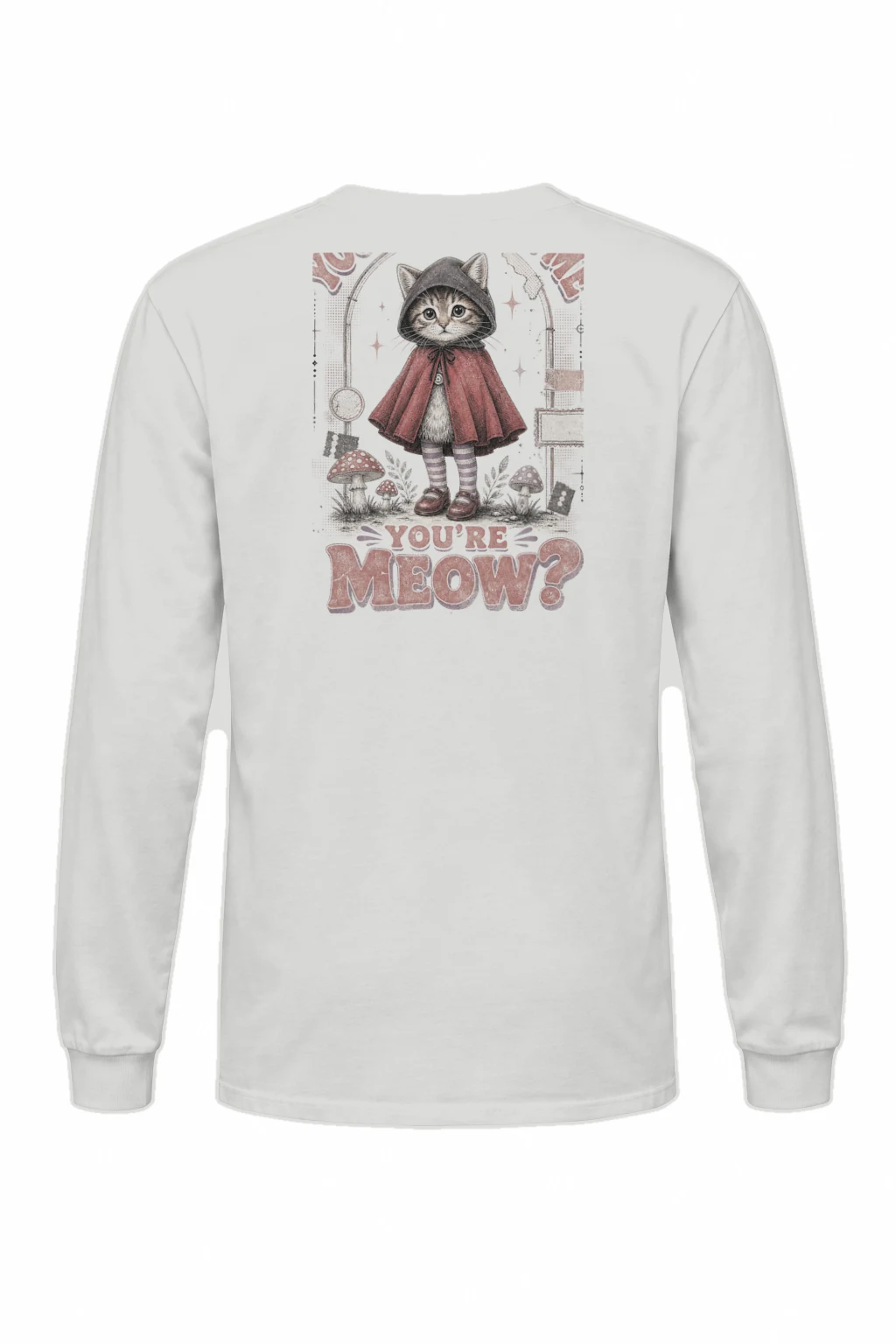 "You're Kitten Me You're Meow?" Unisex Longsleeve T-shirt | Gildan 2400