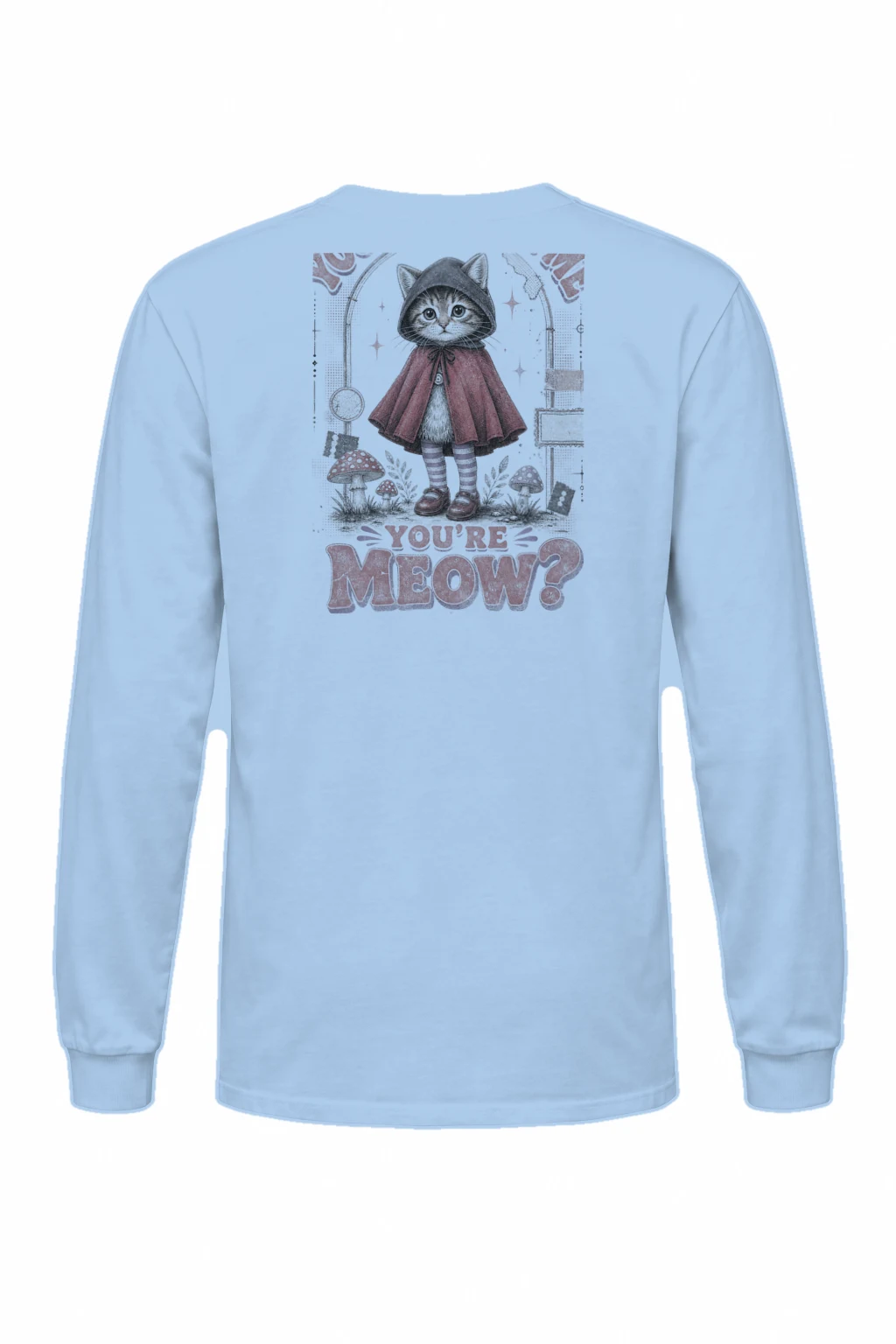 "You're Kitten Me You're Meow?" Unisex Longsleeve T-shirt | Gildan 2400