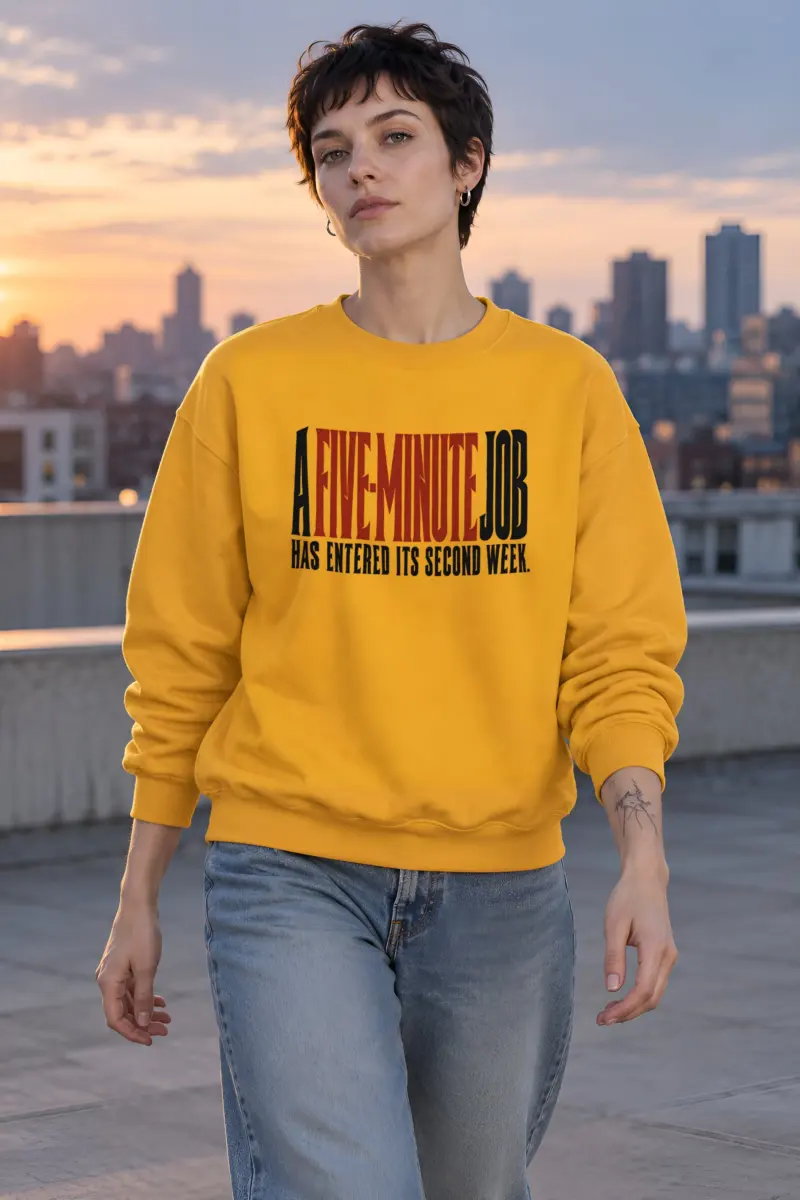 "A Five-Minute Job" Heavy Blend Unisex Crewneck Sweatshirt