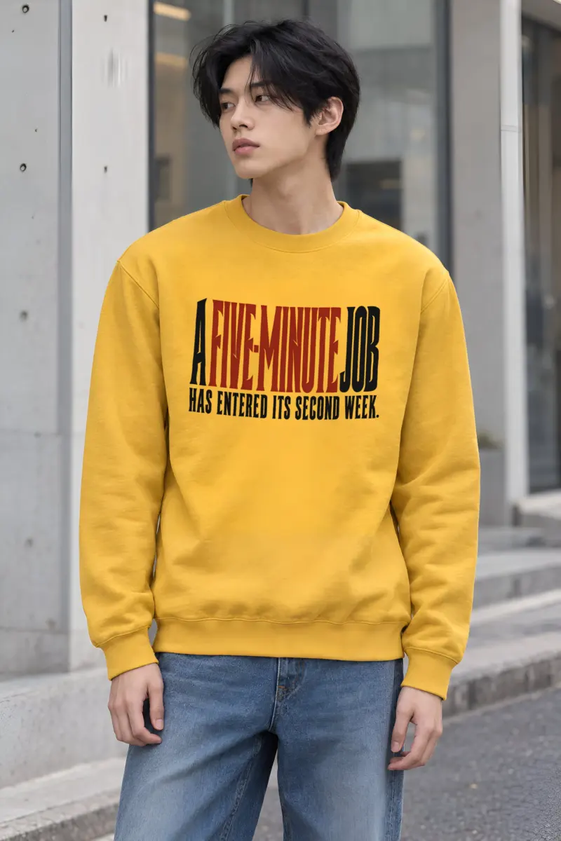 "A Five-Minute Job" Heavy Blend Unisex Crewneck Sweatshirt