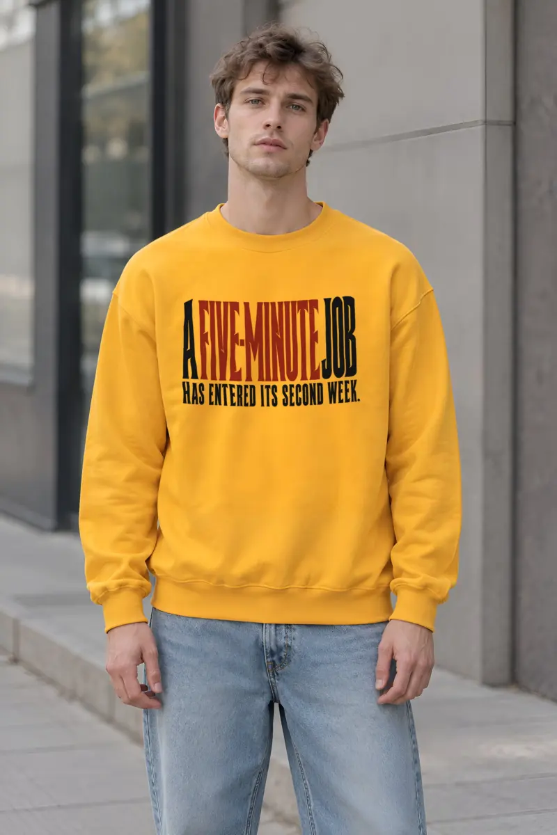 "A Five-Minute Job" Heavy Blend Unisex Crewneck Sweatshirt