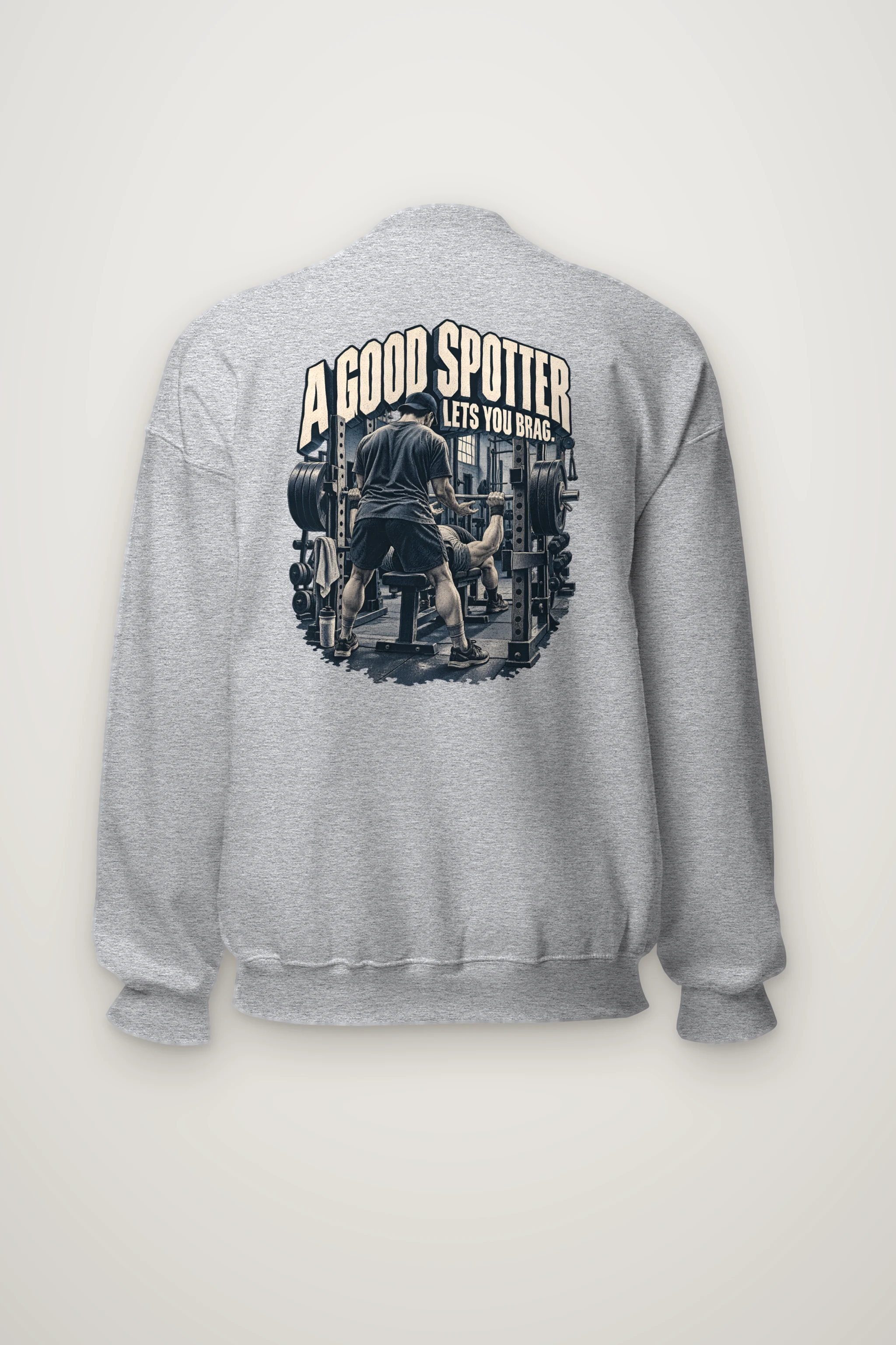 "A Good Spotter Lets You Brag" Heavy Blend Unisex Crewneck Sweatshirt