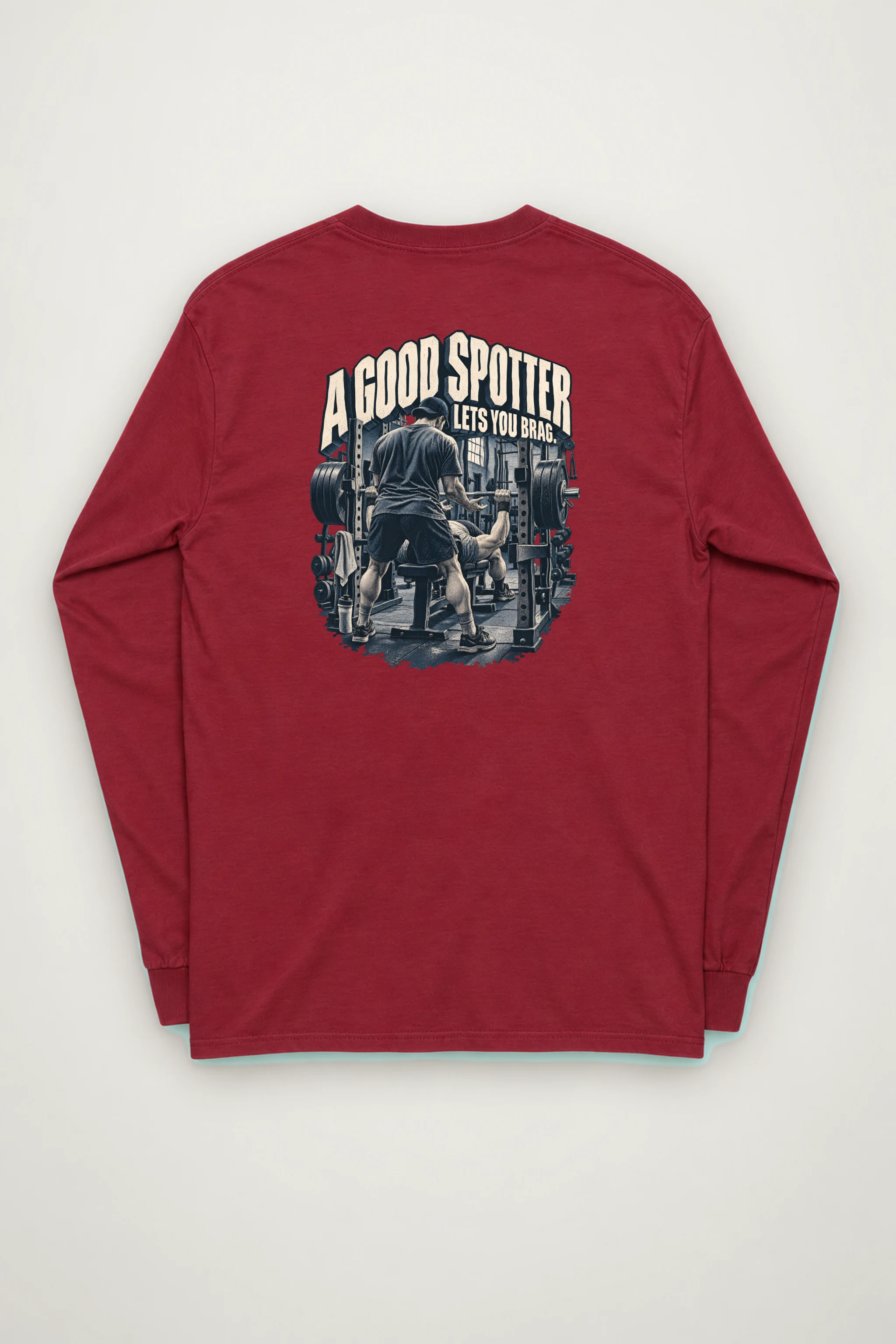 "A Good Spotter Lets You Brag" Unisex Longsleeve T-shirt