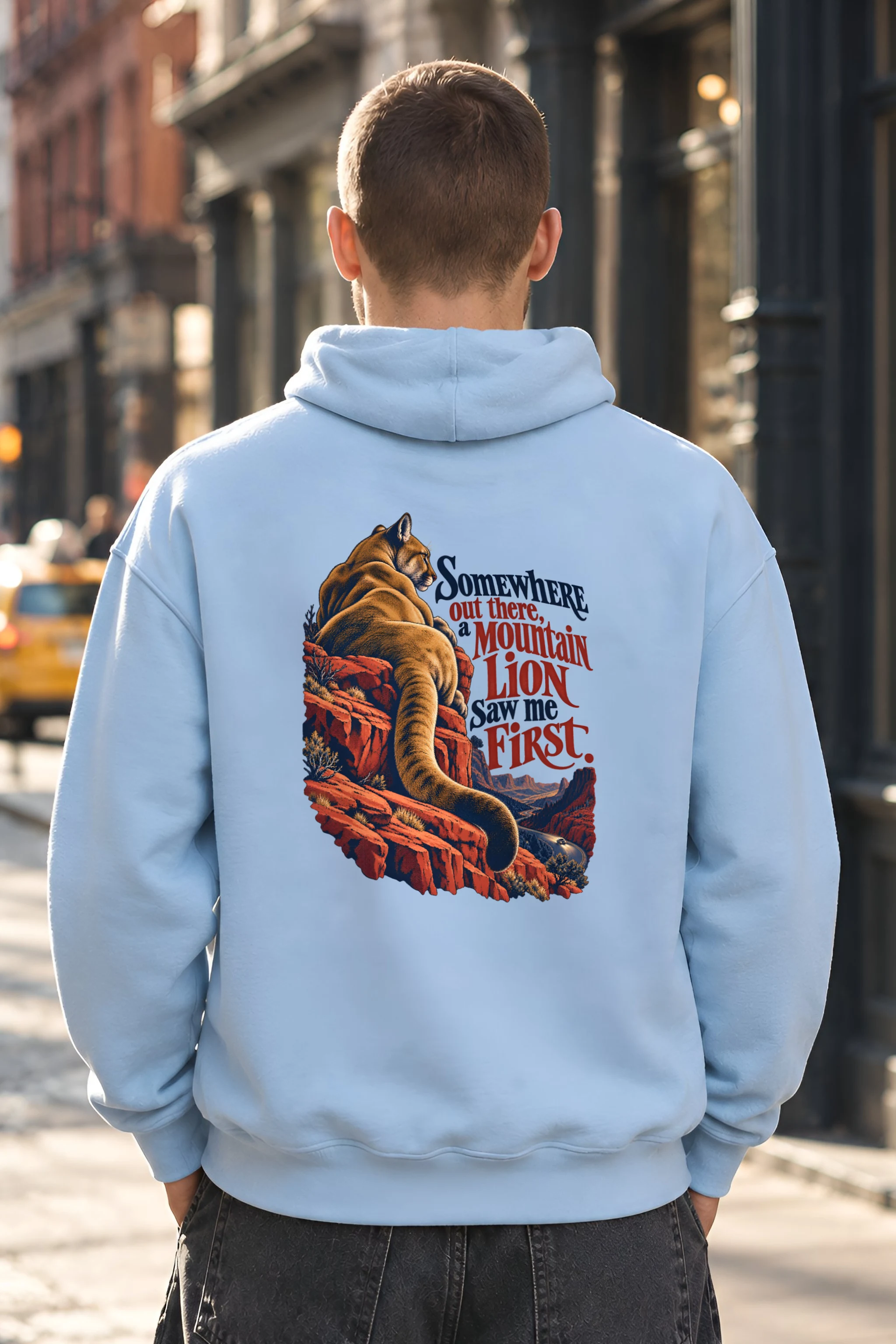 "A Mountain Lion Saw Me First" Unisex Pullover Hoodie