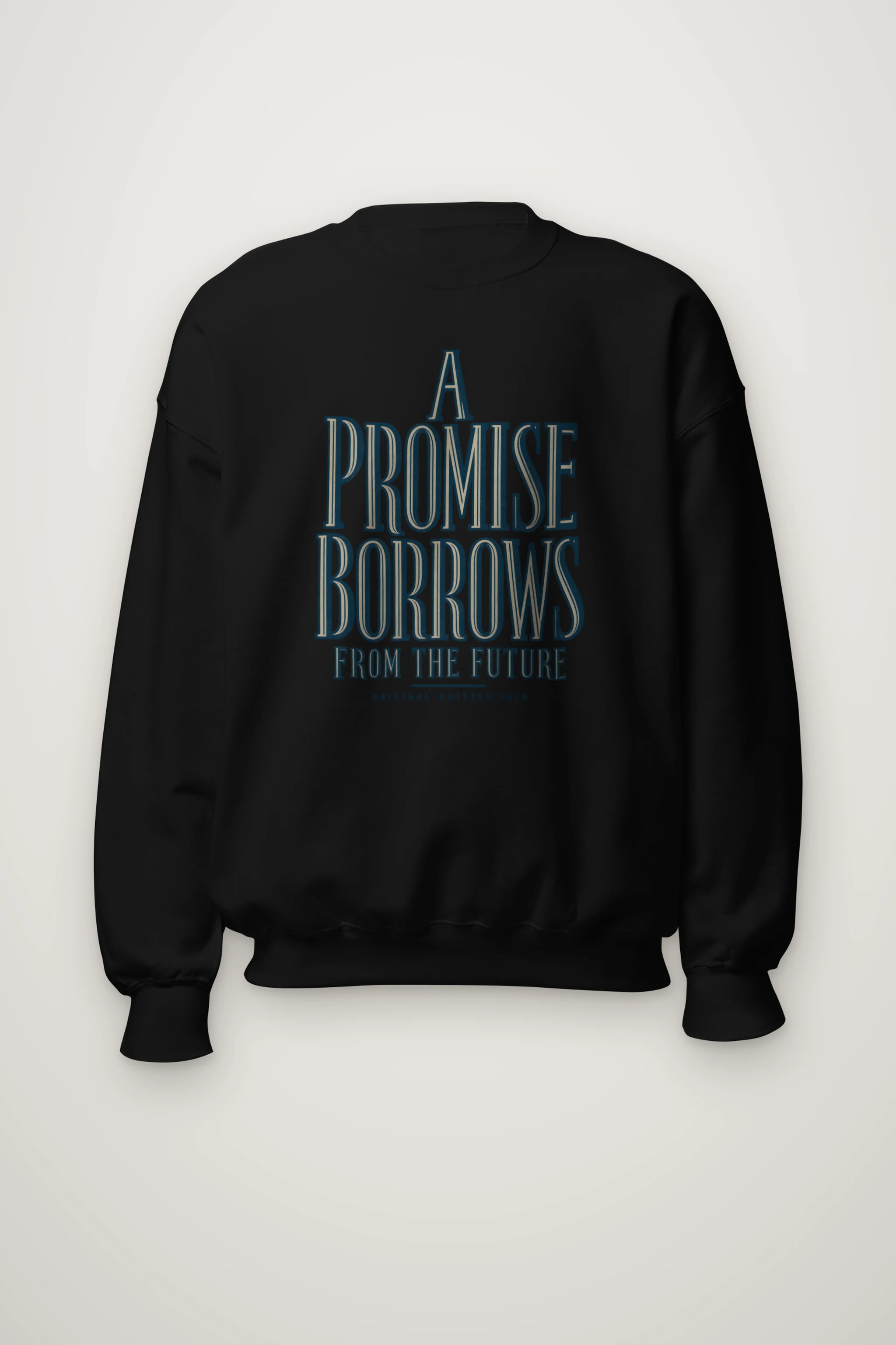 "A Promise Borrows From The Future" Heavy Blend Unisex Crewneck Sweatshirt