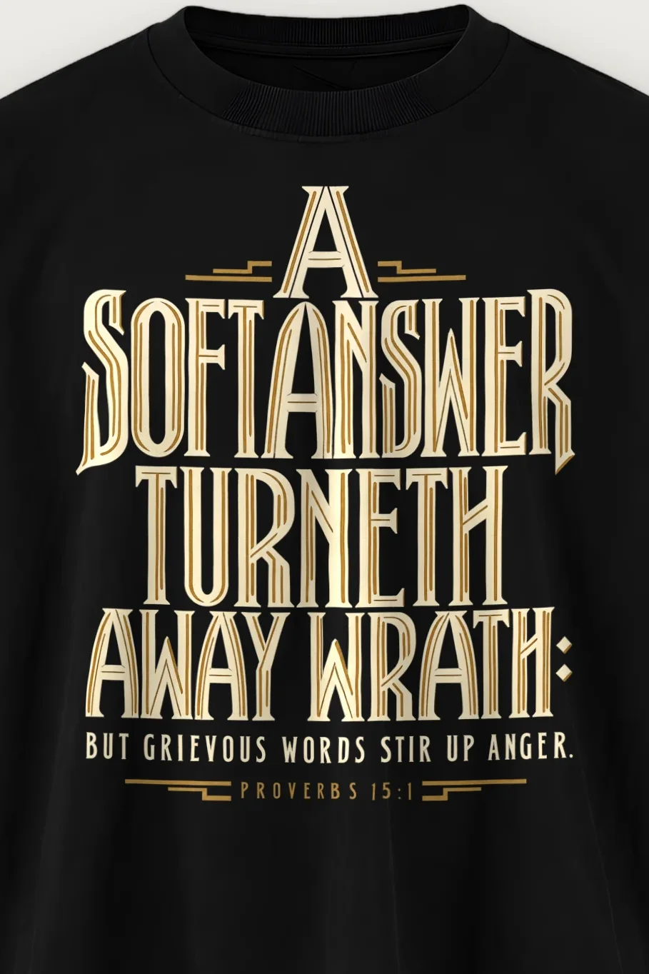 "A Soft Answer Turneth Away Wrath" Men’s Oversized Heavyweight Crewneck T-Shirt - the graphic up close