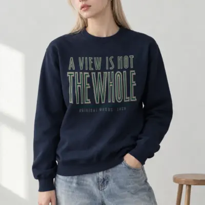 "A View Is Not The Whole" Heavy Blend Unisex Crewneck Sweatshirt