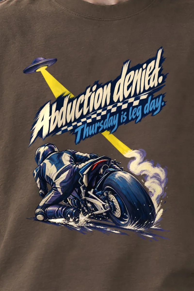 "Abduction Denied Leg Day" Unisex Oversized Heavyweight Crewneck T-Shirt - the graphic up close