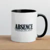 "Absence Changes the Shape" 11oz Ceramic Mug