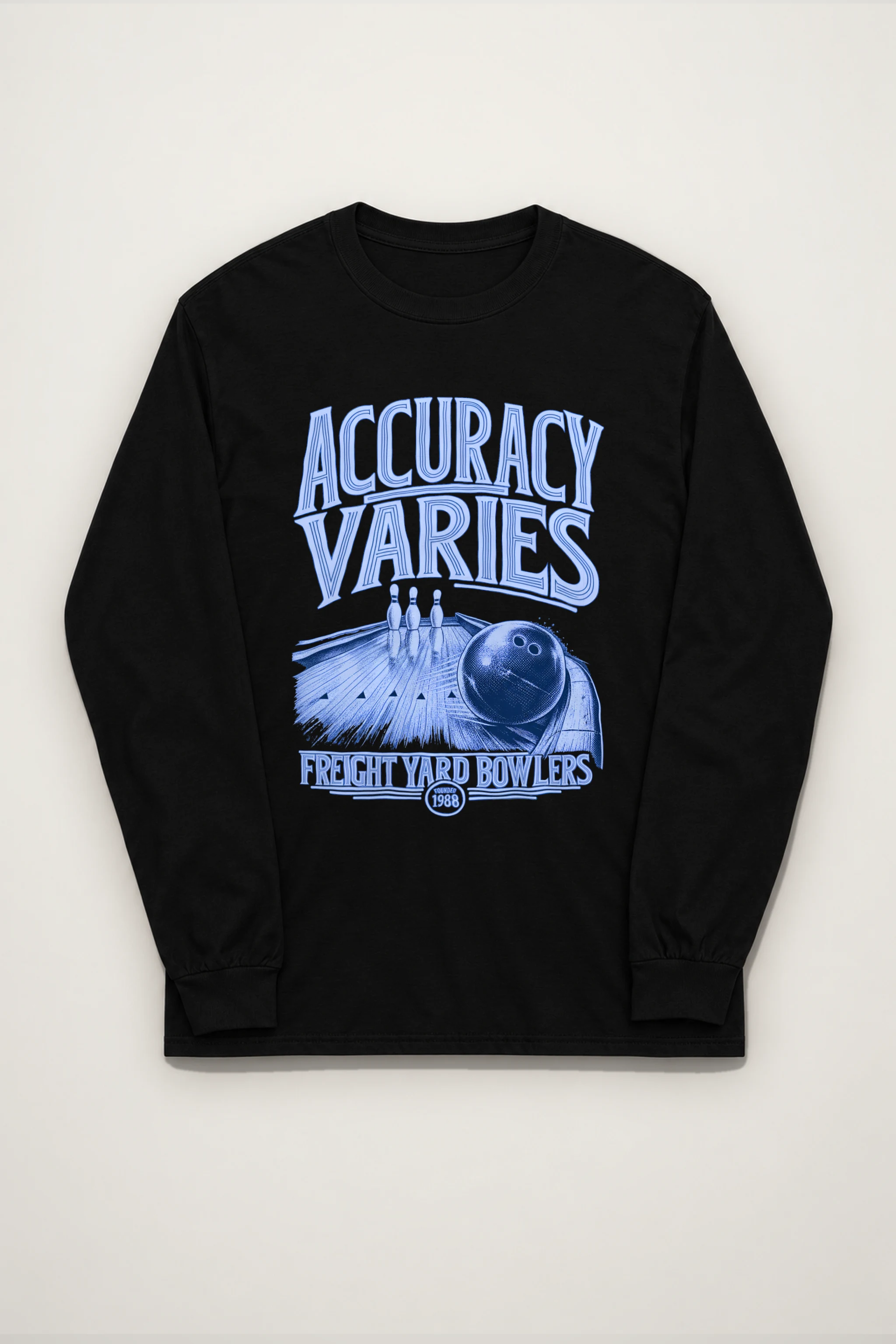 "Accuracy Varies Freight Yard Bowlers" Unisex Longsleeve T-shirt