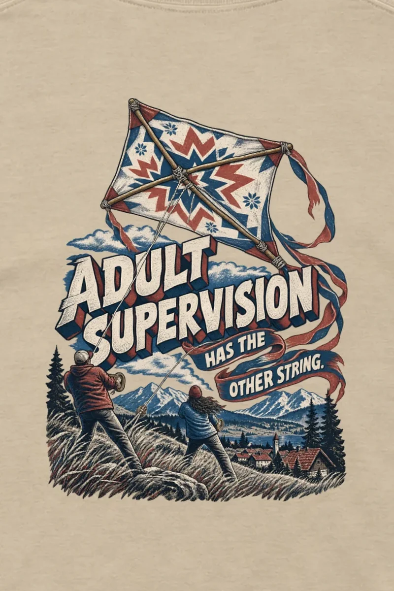 "Adult Supervision Has the Other String" Unisex Longsleeve T-shirt - the graphic up close