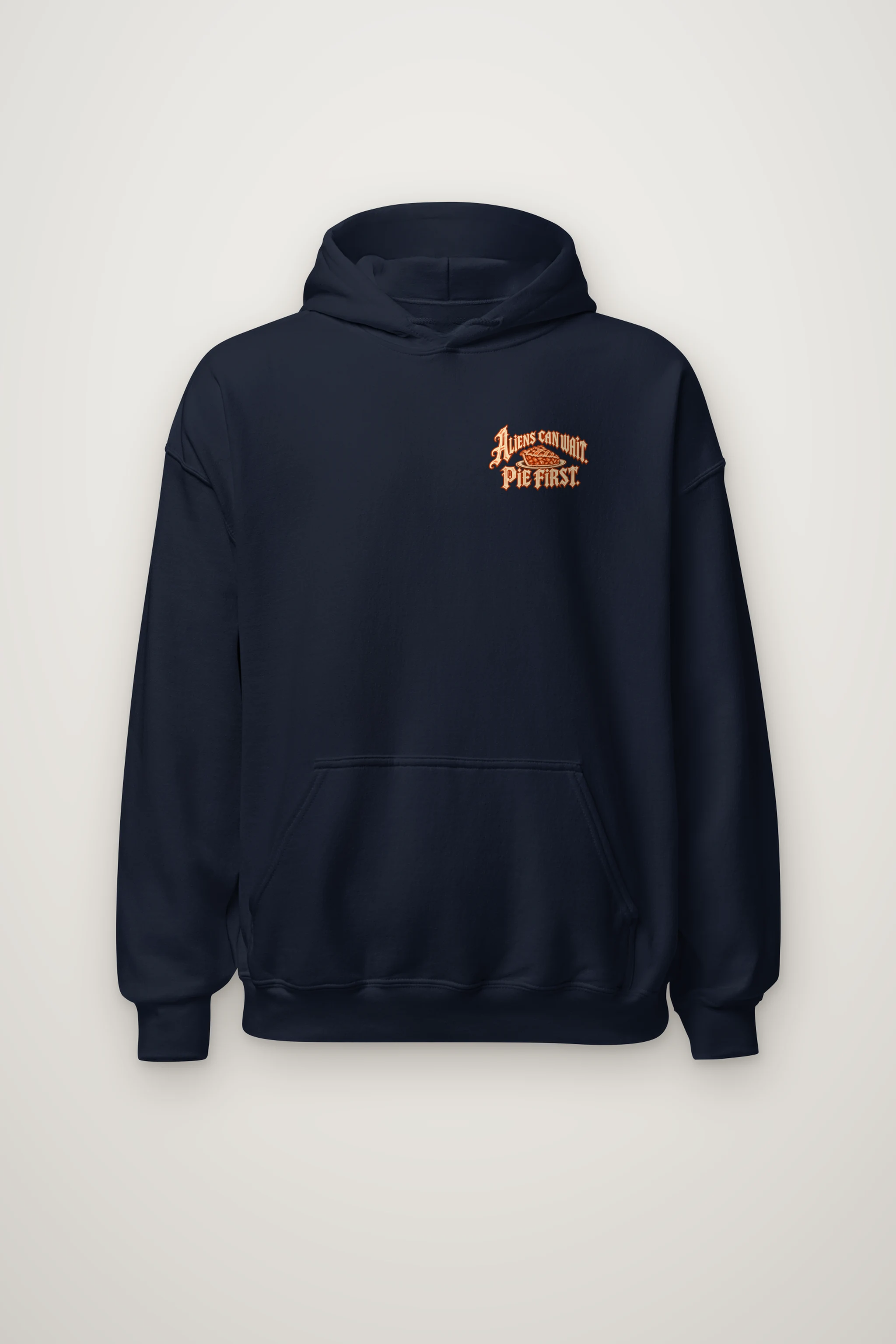 "Aliens Can Wait Pie First" Heavy Blend Unisex Pullover Hoodie
