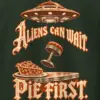 "Aliens Can Wait Pie First" Heavy Blend Unisex Pullover Hoodie