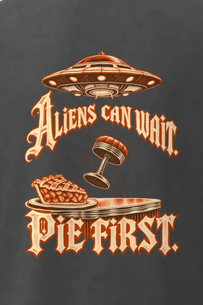 "Aliens Can Wait Pie First" Men’s Oversized Heavyweight Crewneck T-Shirt - the graphic up close