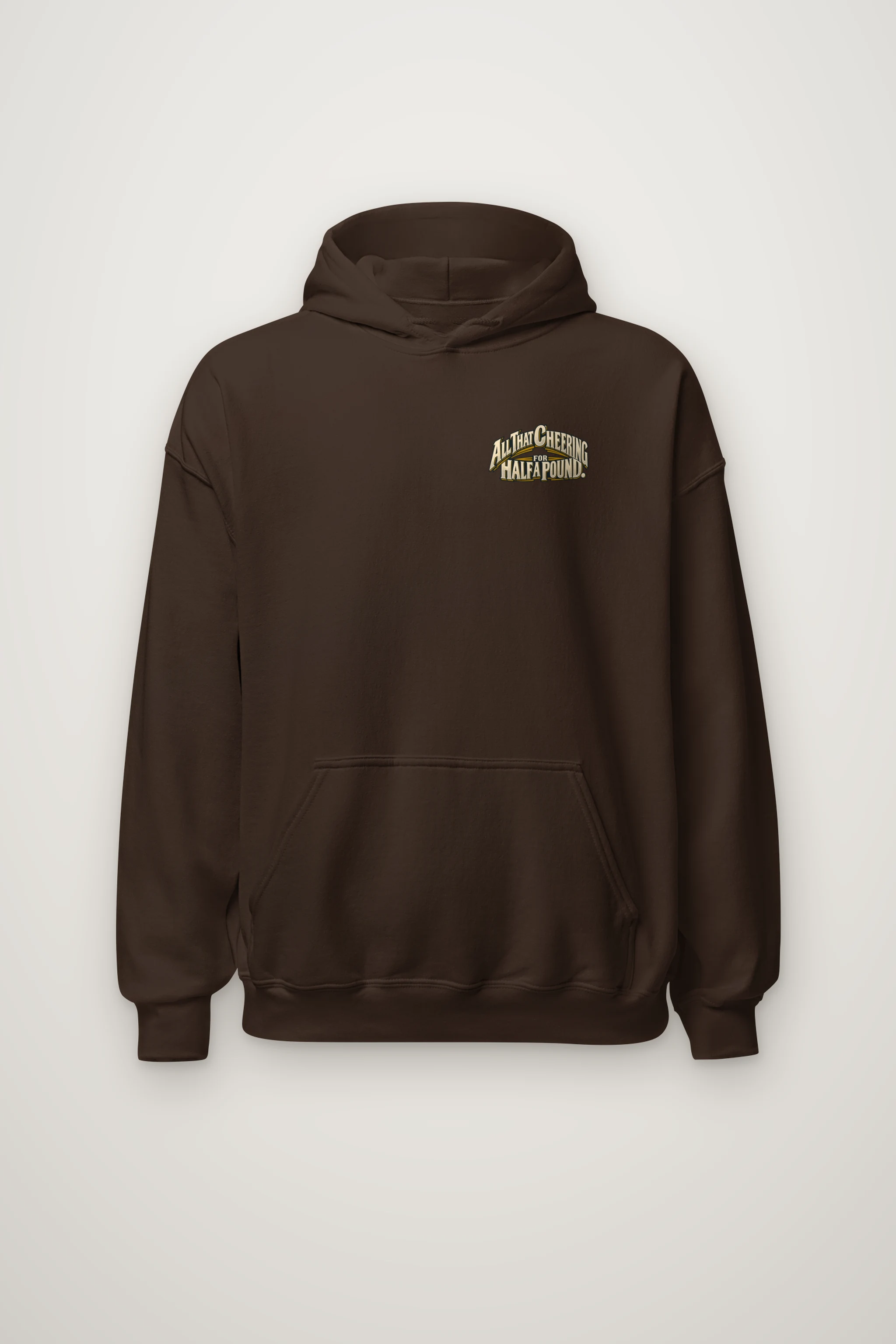 "All That Cheering For Half A Pound" Heavy Blend Unisex Pullover Hoodie