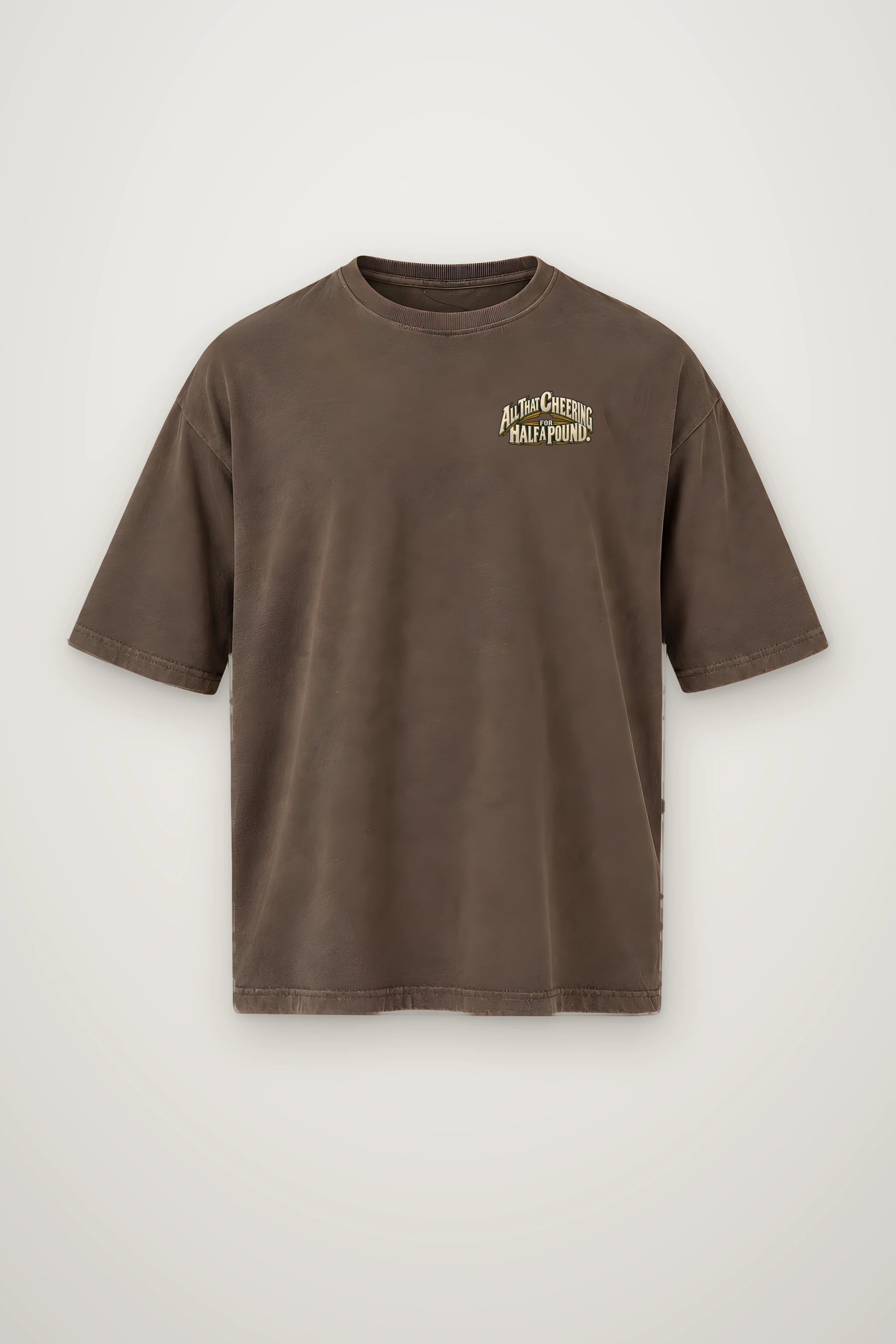 "All That Cheering For Half A Pound" Men's Oversized Heavyweight Crewneck T-Shirt