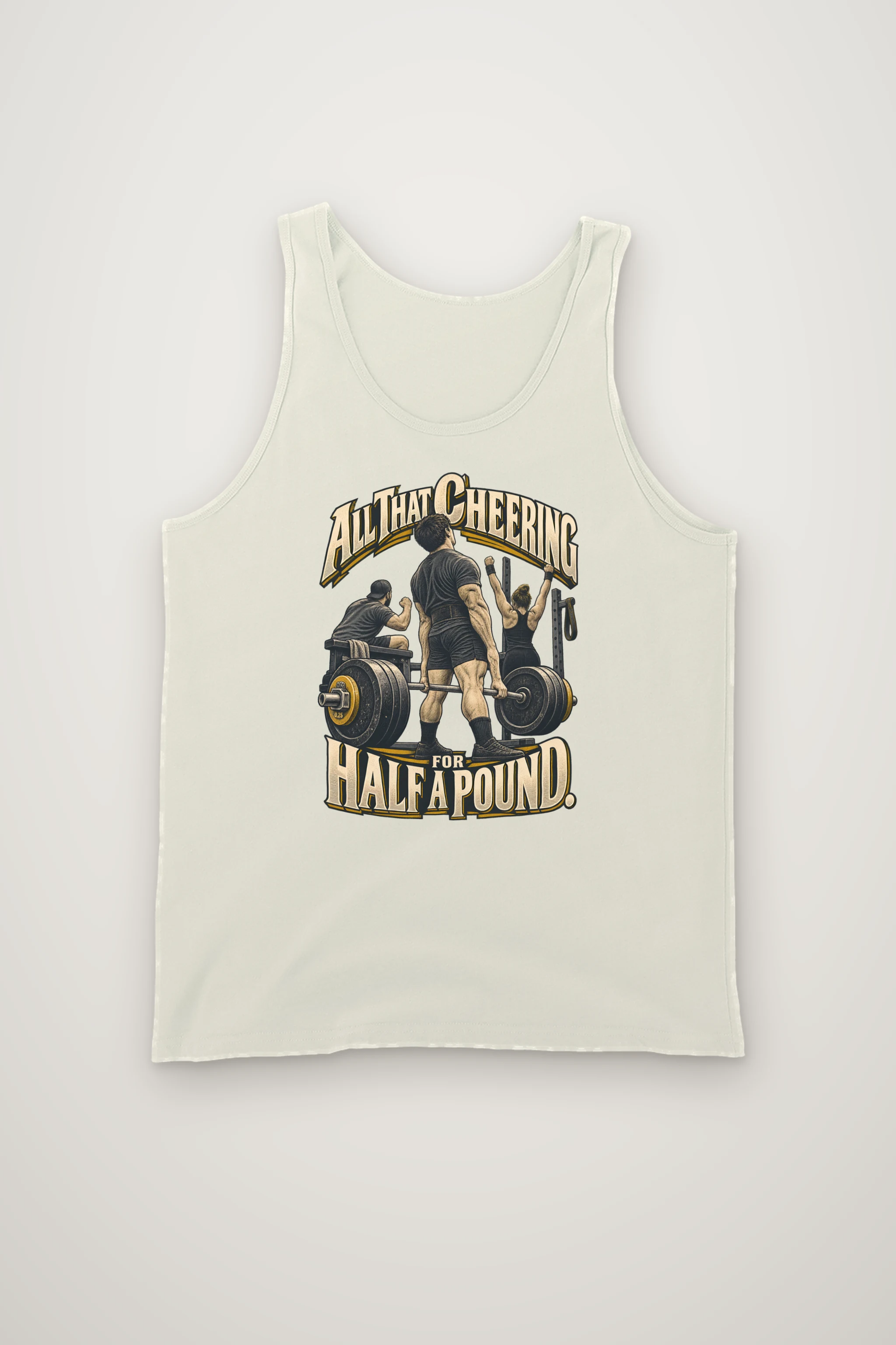 "All That Cheering for Half a Pound" Unisex Jersey Tank