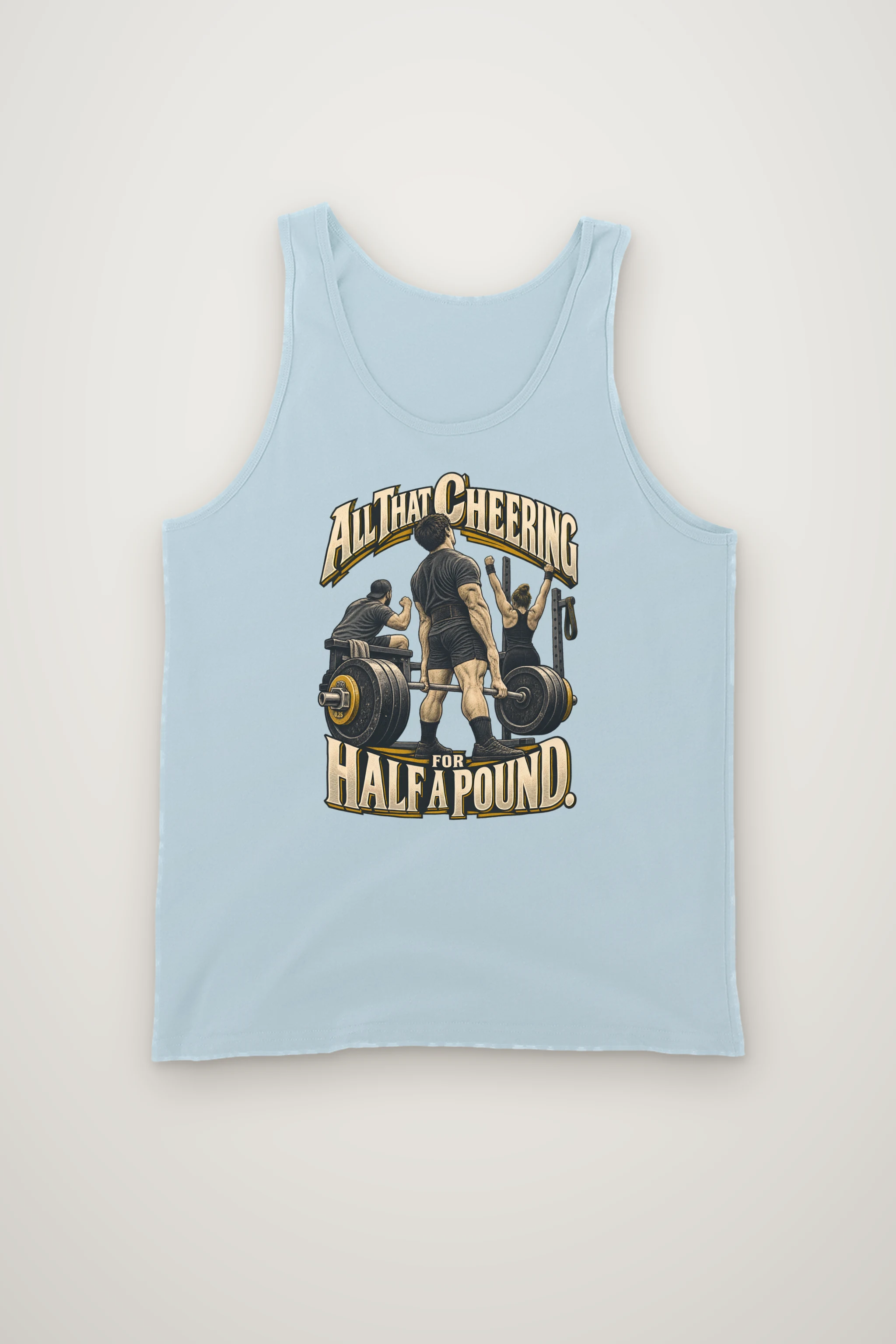 "All That Cheering for Half a Pound" Unisex Jersey Tank