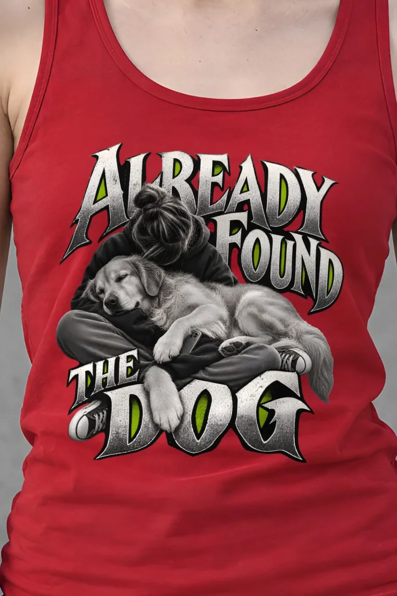 "Already Found the Dog" Unisex Jersey Tank - the graphic up close