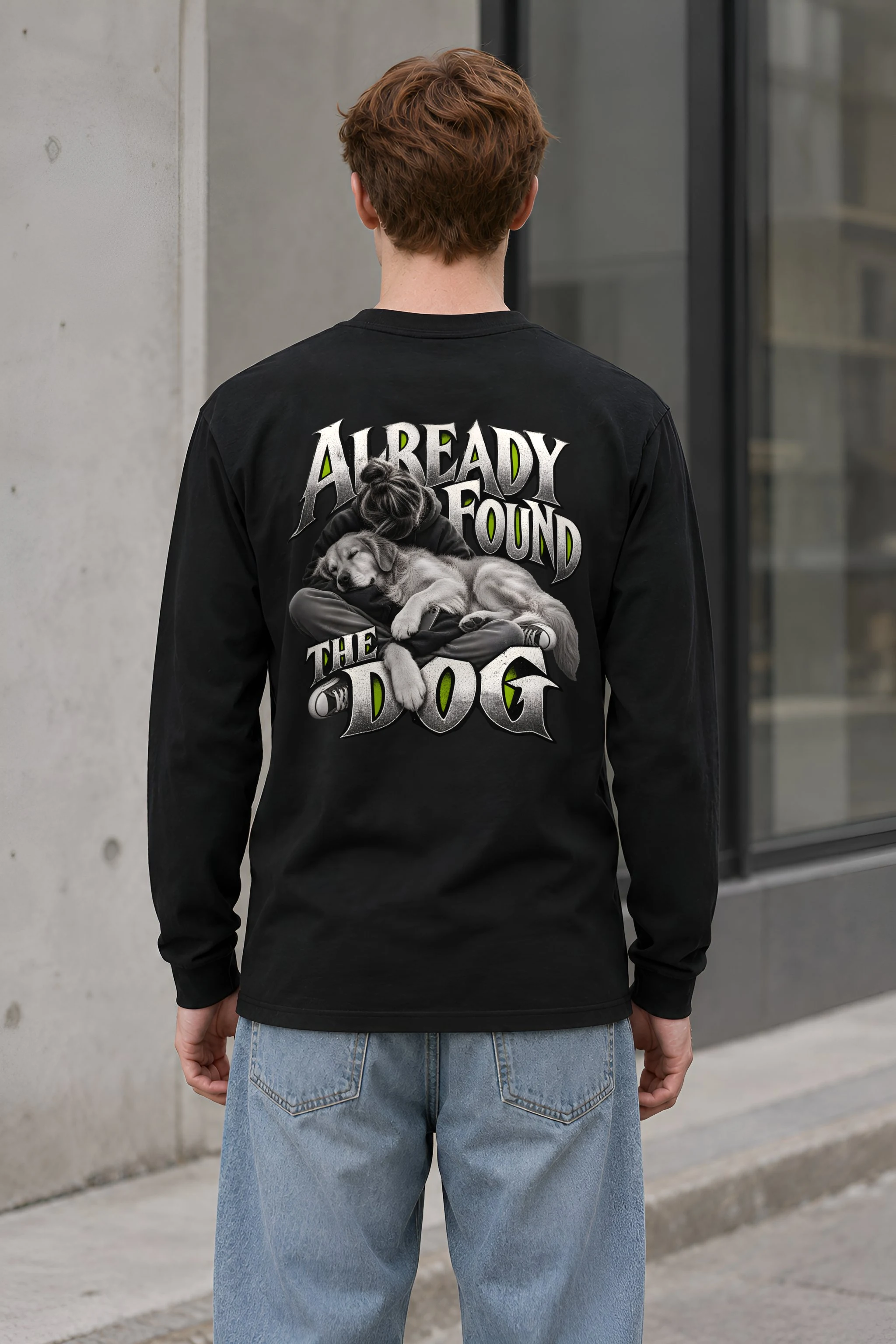 "Already Found the Dog" Unisex Longsleeve T-shirt
