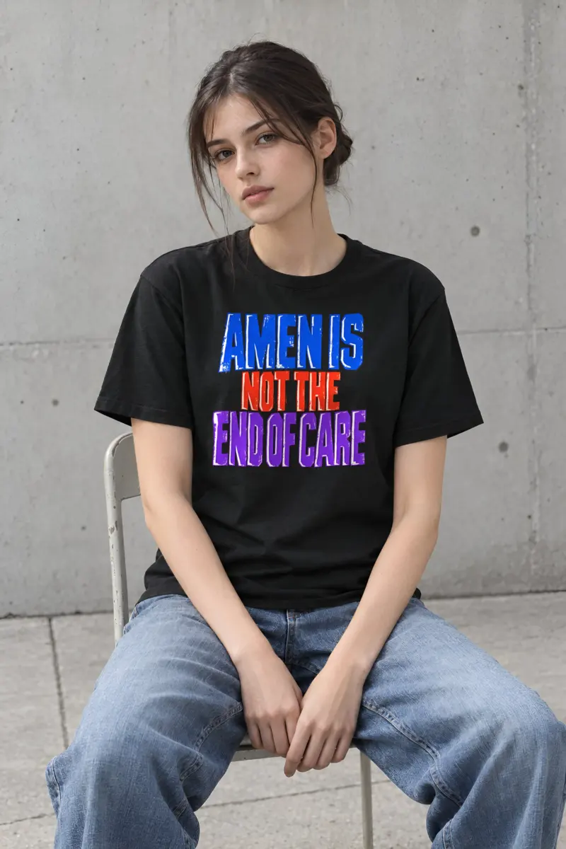 "Amen Is Not The End Of Care" Heavyweight Unisex Crewneck T-shirt