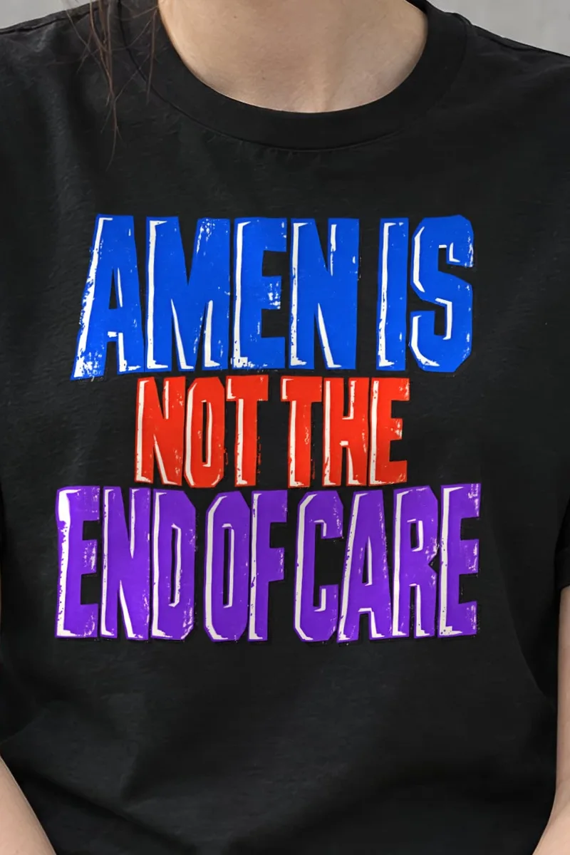 "Amen Is Not The End Of Care" Heavyweight Unisex Crewneck T-shirt - the graphic up close