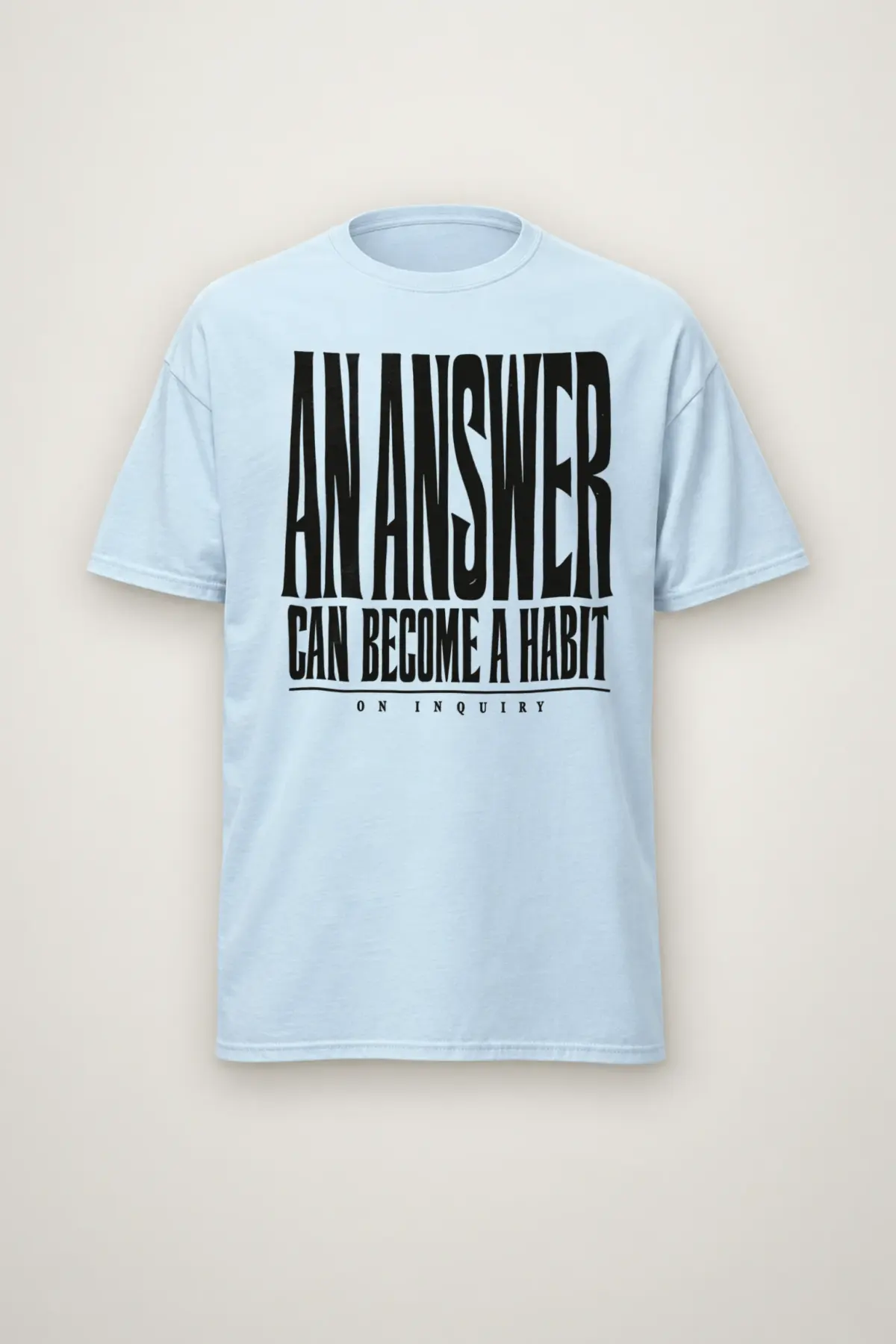 "An Answer Can Become a Habit" Heavyweight Unisex Crewneck T-shirt
