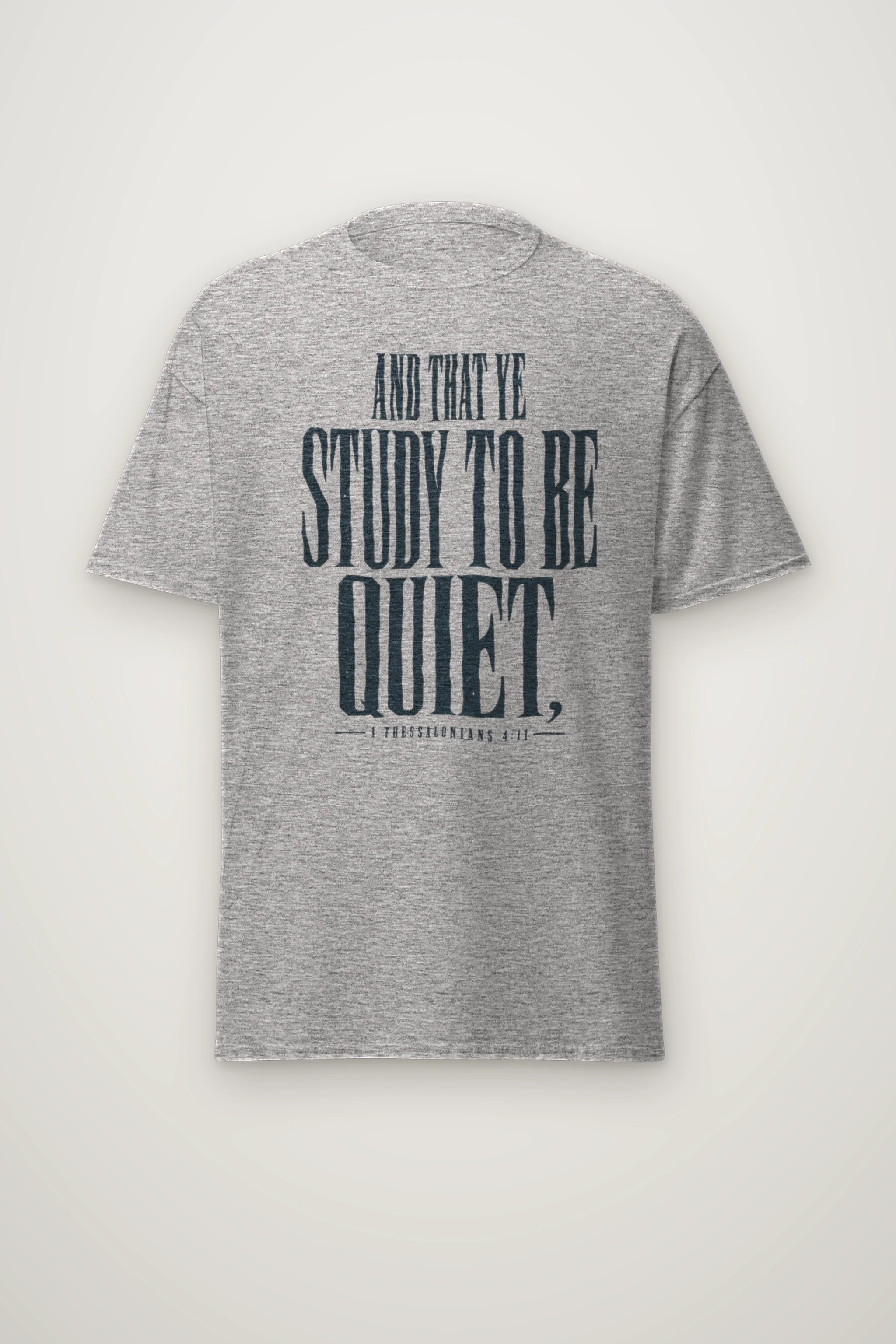 "And That Ye Study To Be Quiet" Heavyweight Unisex Crewneck T-shirt