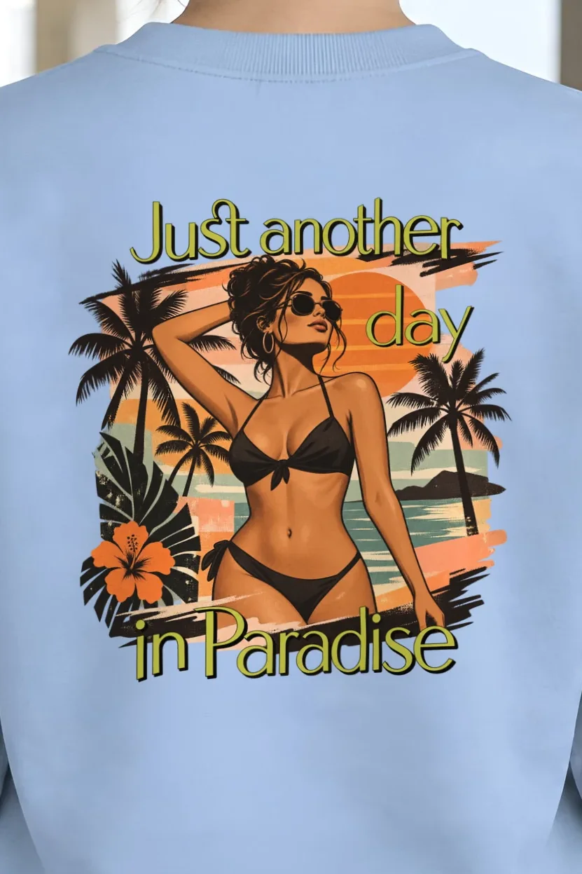 "Another Day in Paradise" 1 Crewneck Sweatshirt - the graphic up close