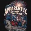 "Apparently, That Wasn't the Finale" Unisex Longsleeve T-shirt