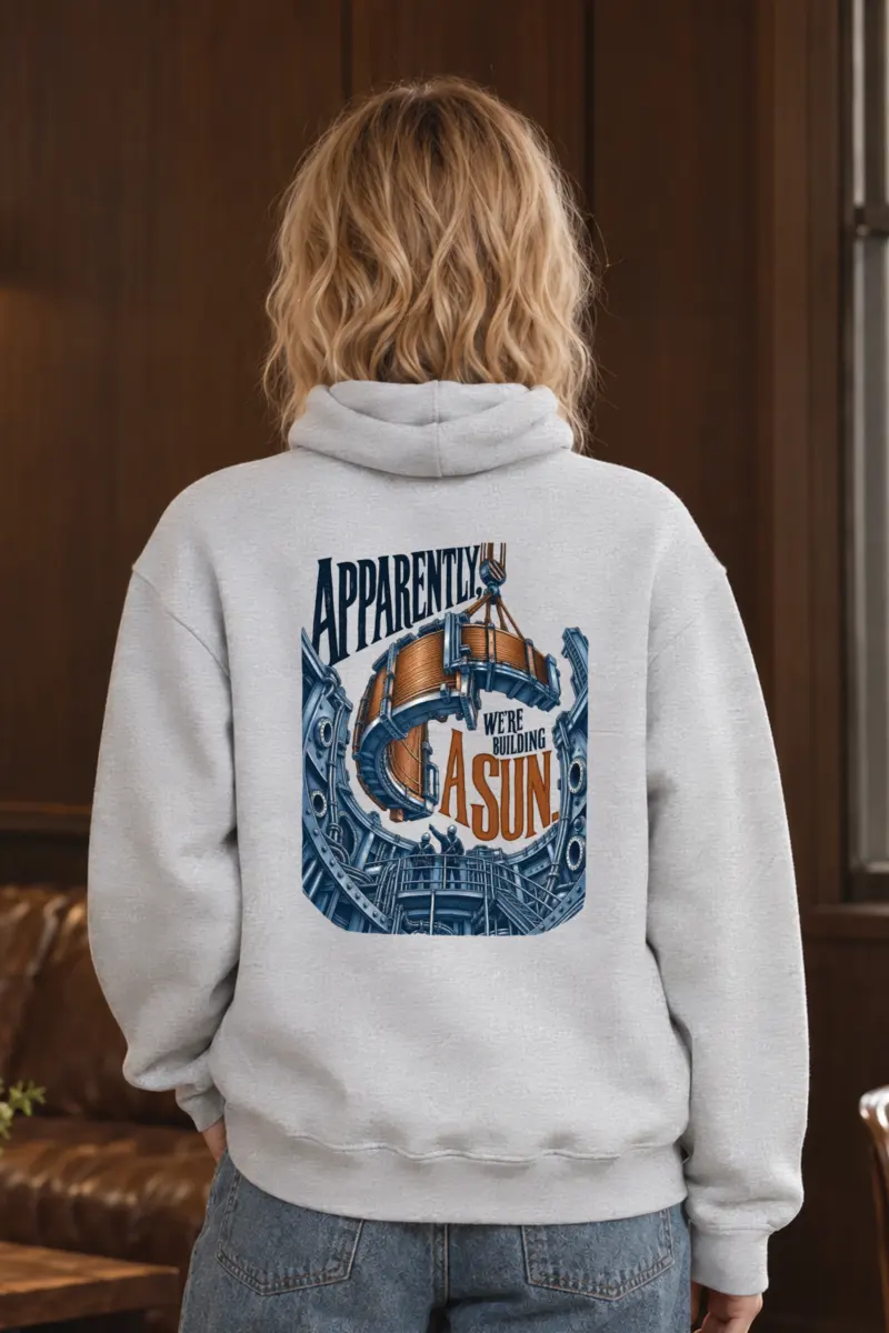 "Apparently, We're Building a Sun" Heavy Blend Unisex Pullover Hoodie
