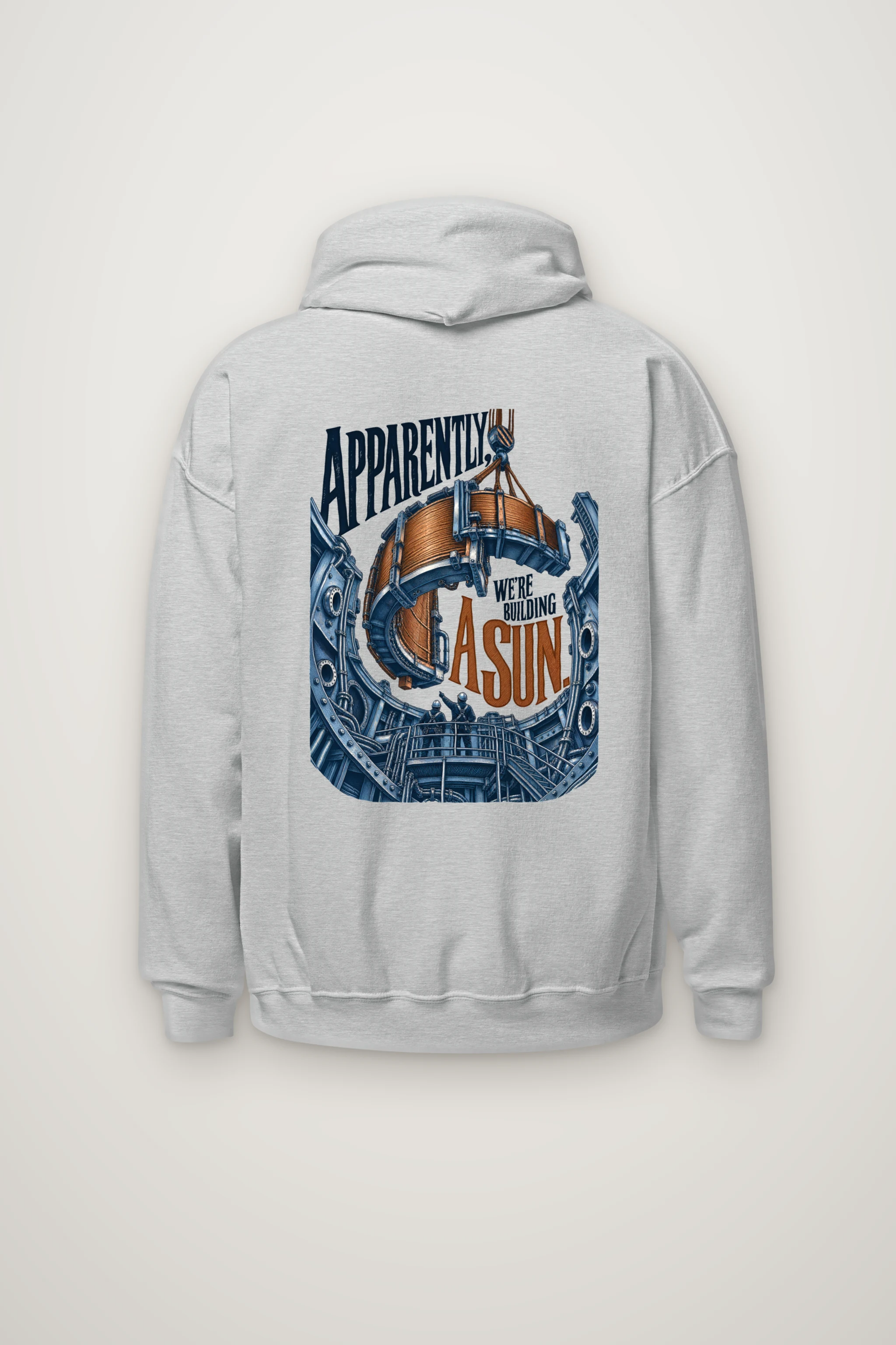 "Apparently, We're Building a Sun" Heavy Blend Unisex Pullover Hoodie