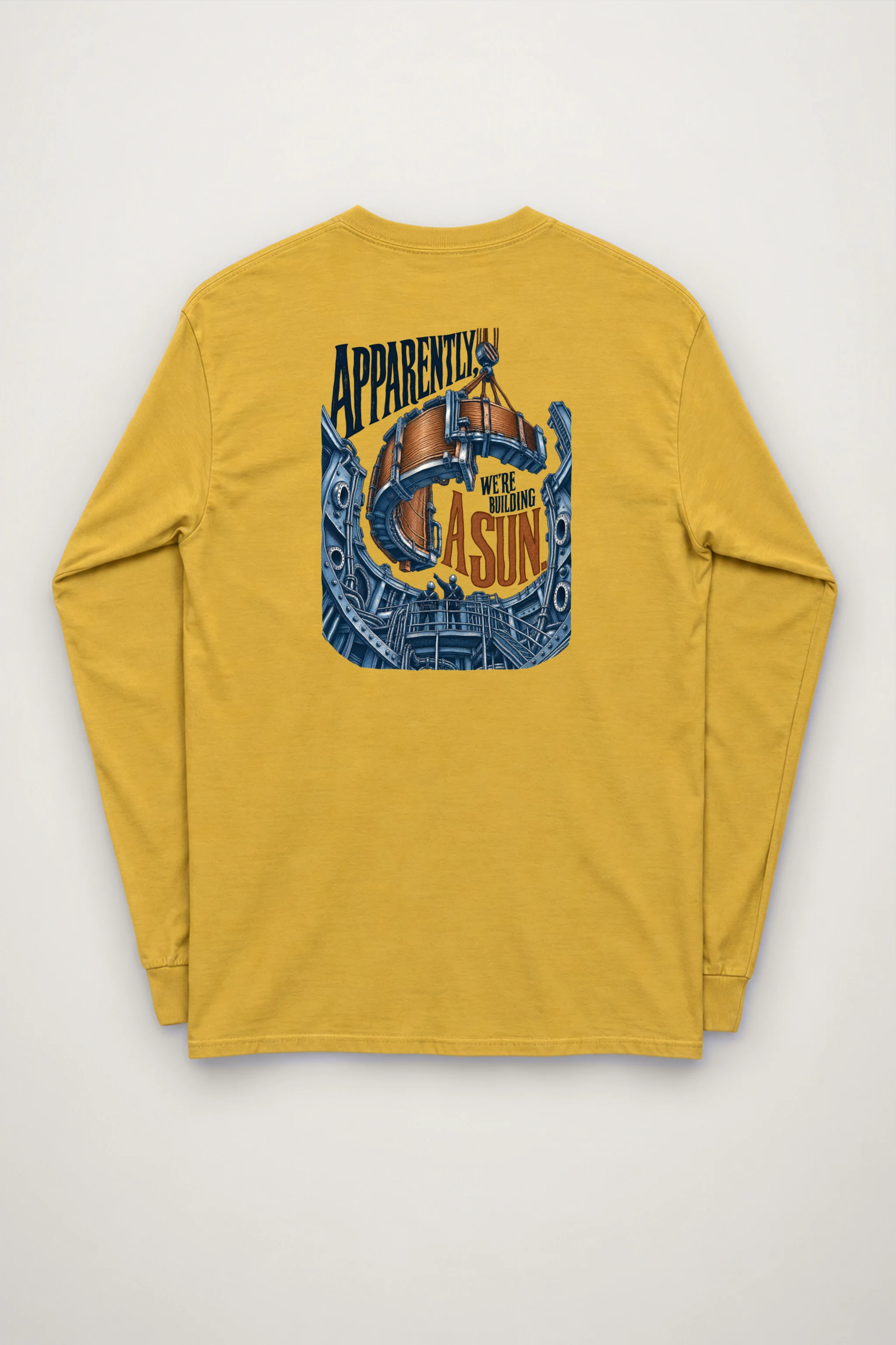 "Apparently, We're Building a Sun" Unisex Longsleeve T-shirt