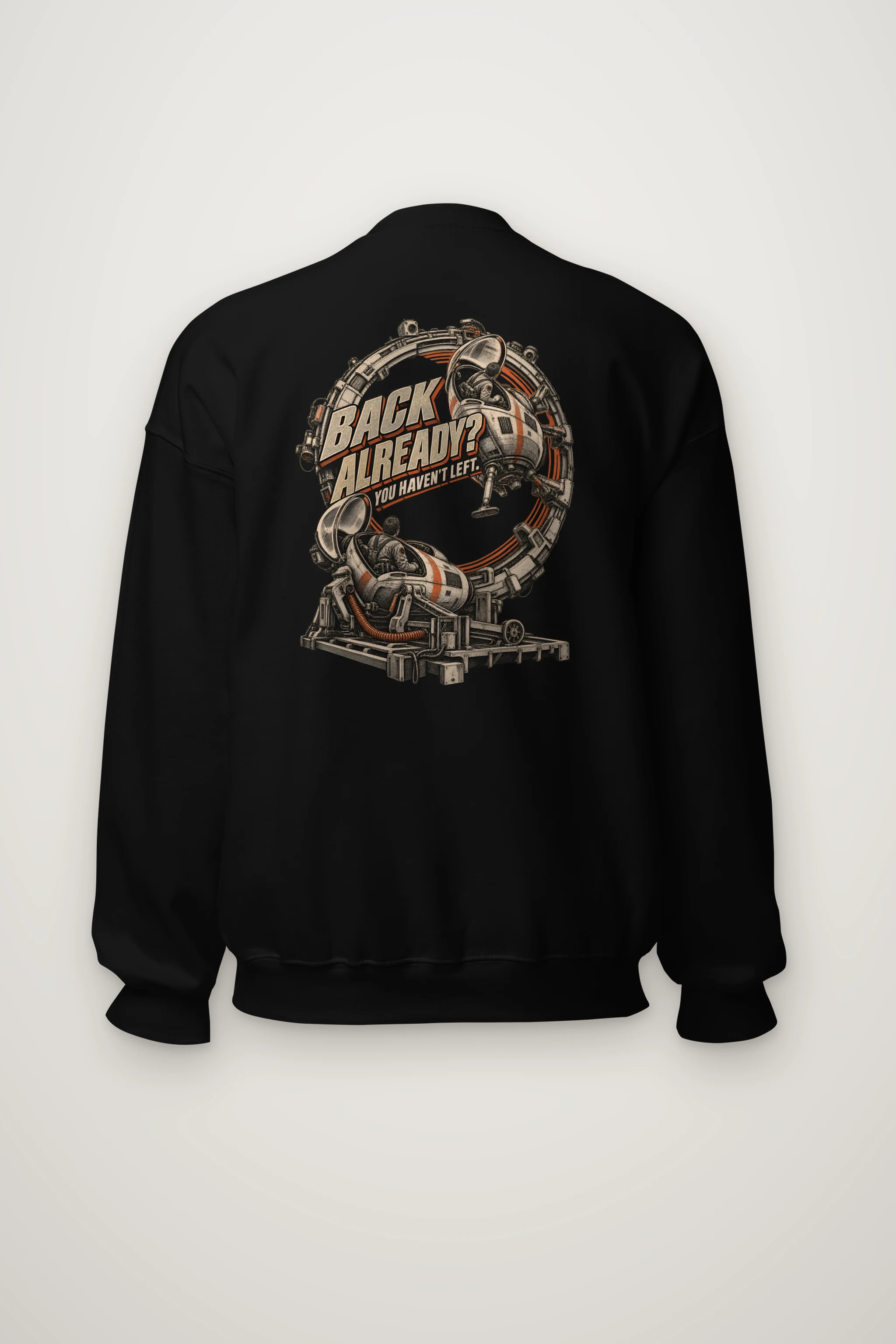 "Back Already? You Haven't Left" Heavy Blend Unisex Crewneck Sweatshirt