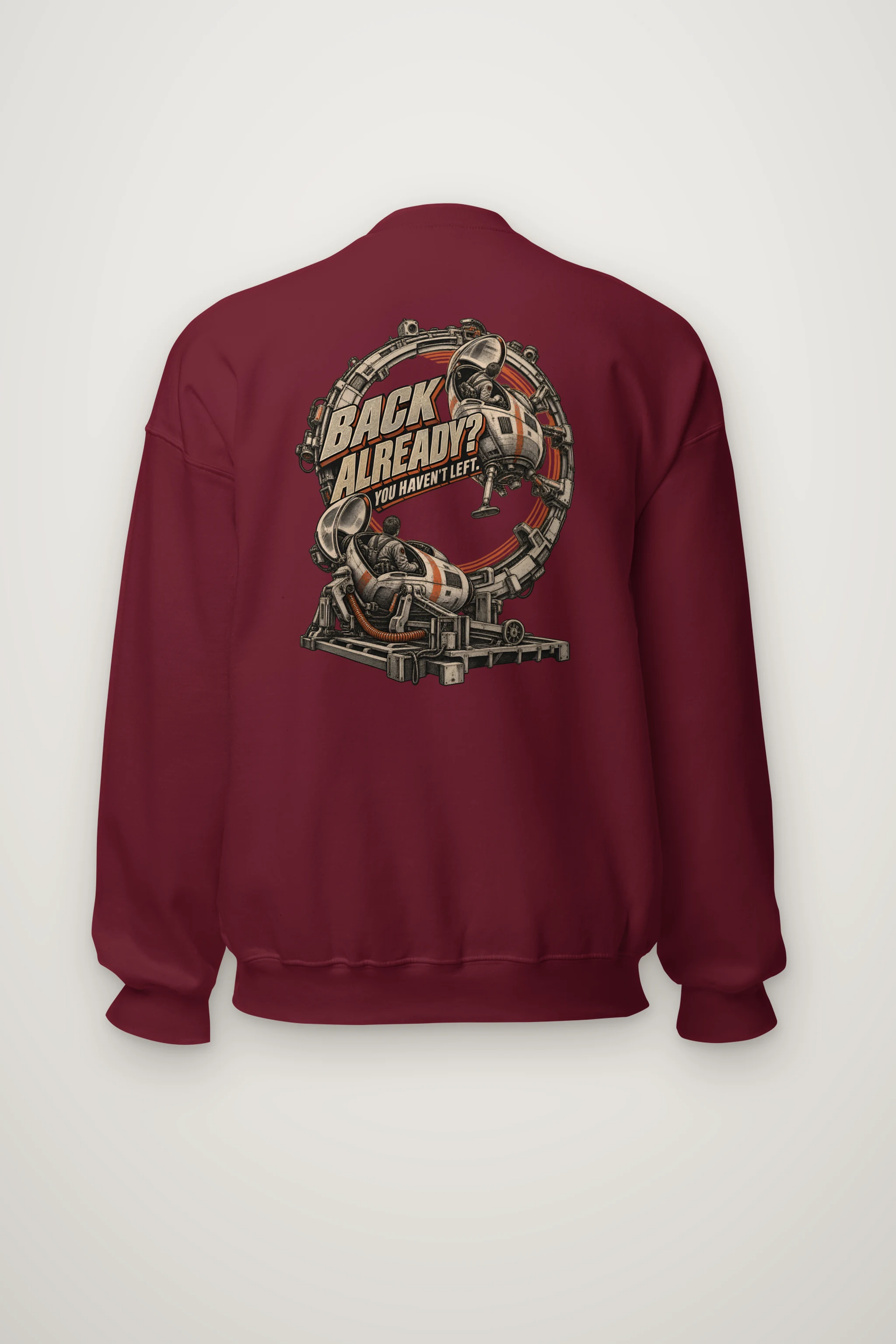 "Back Already? You Haven't Left" Heavy Blend Unisex Crewneck Sweatshirt