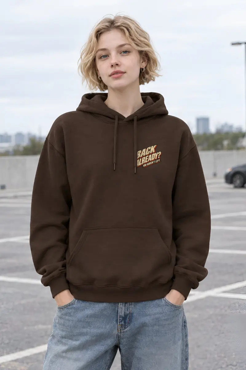 "Back Already? You Haven't Left" Heavy Blend Unisex Pullover Hoodie