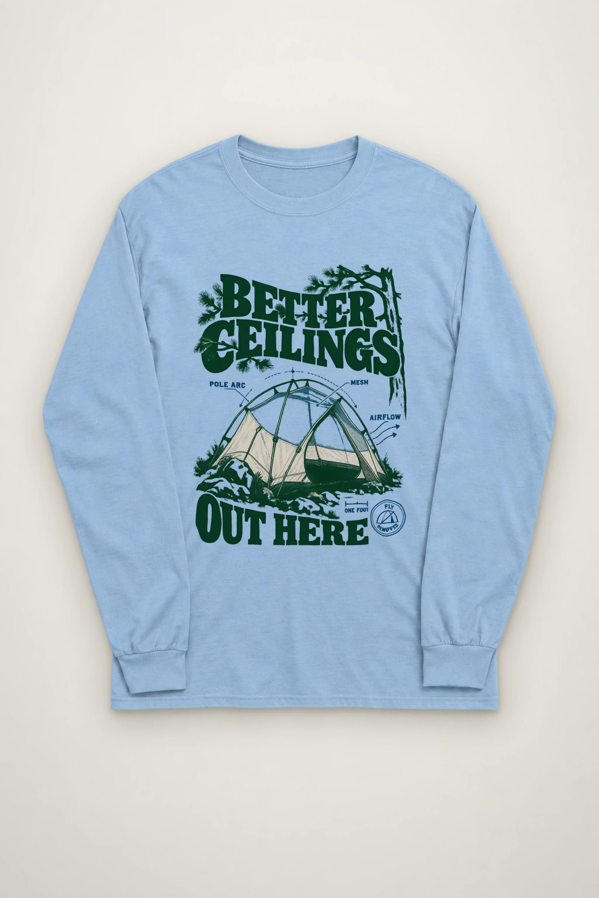 "Better Ceilings Out Here" Unisex Longsleeve T-shirt