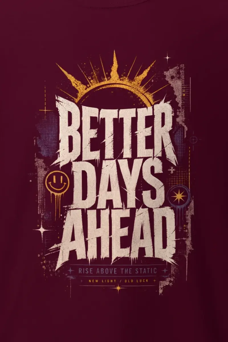 "Better Days Ahead" Heavyweight Unisex Crewneck T-shirt