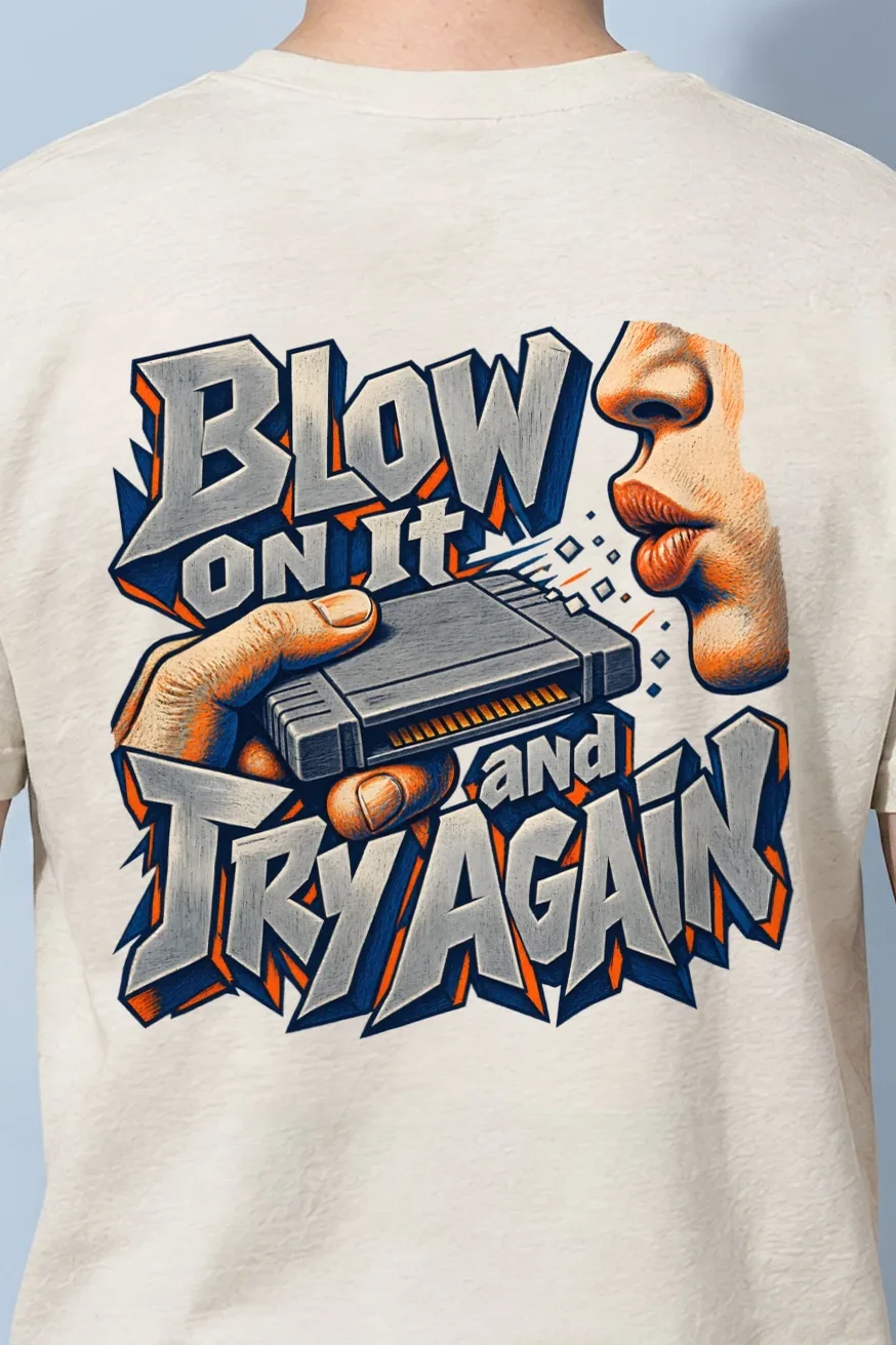 "Blow On It And Try Again" Heavyweight Unisex Crewneck T-shirt - the graphic up close