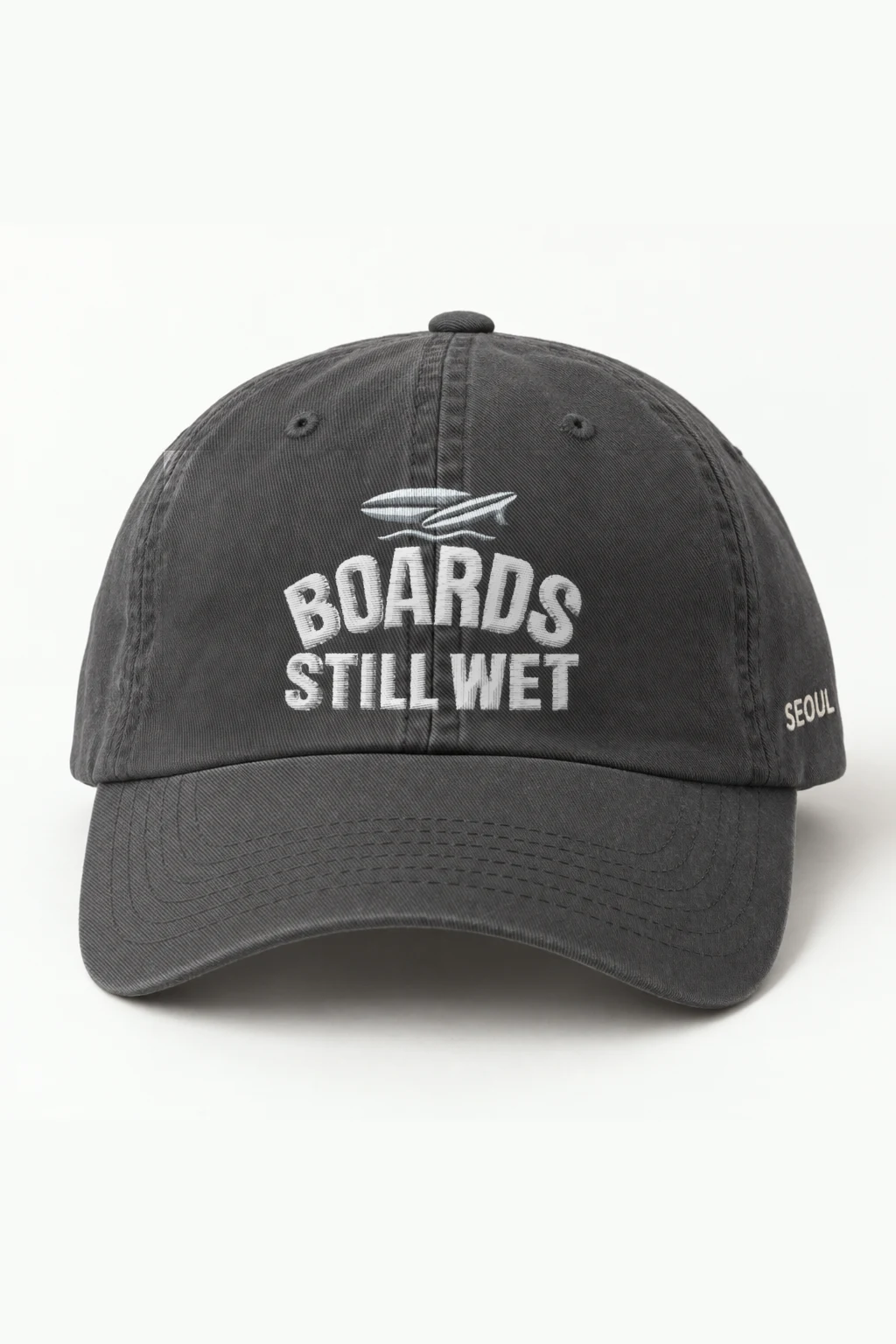 "Boards Still Wet" Classic Dad Hat · Embroidered