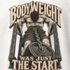 "Bodyweight Was Just the Start" Heavyweight Unisex Crewneck T-shirt