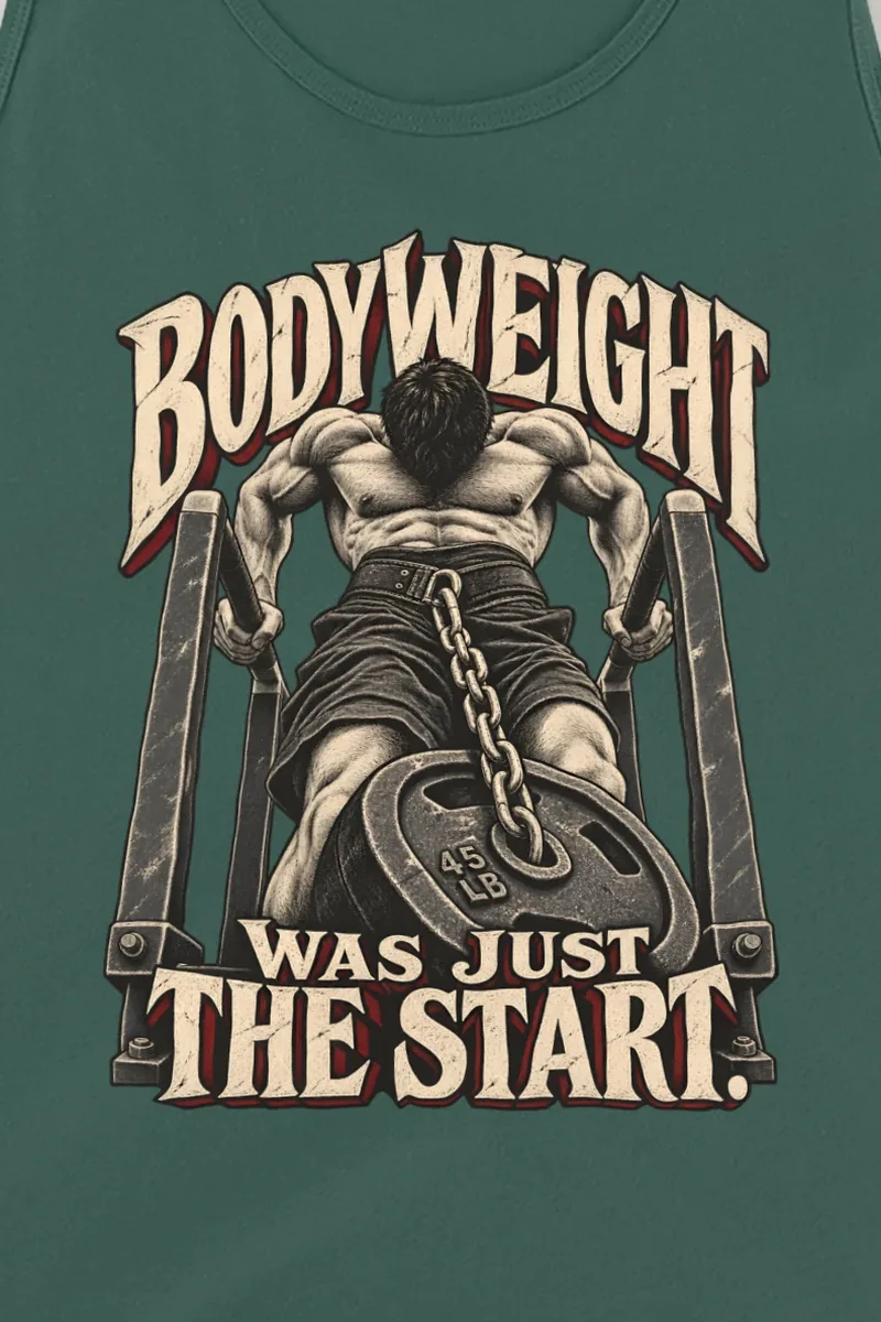 "Bodyweight Was Just the Start" Unisex Jersey Tank - the graphic up close