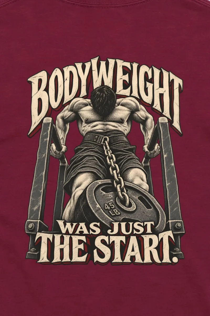 "Bodyweight Was Just the Start" Unisex Longsleeve T-shirt - the graphic up close
