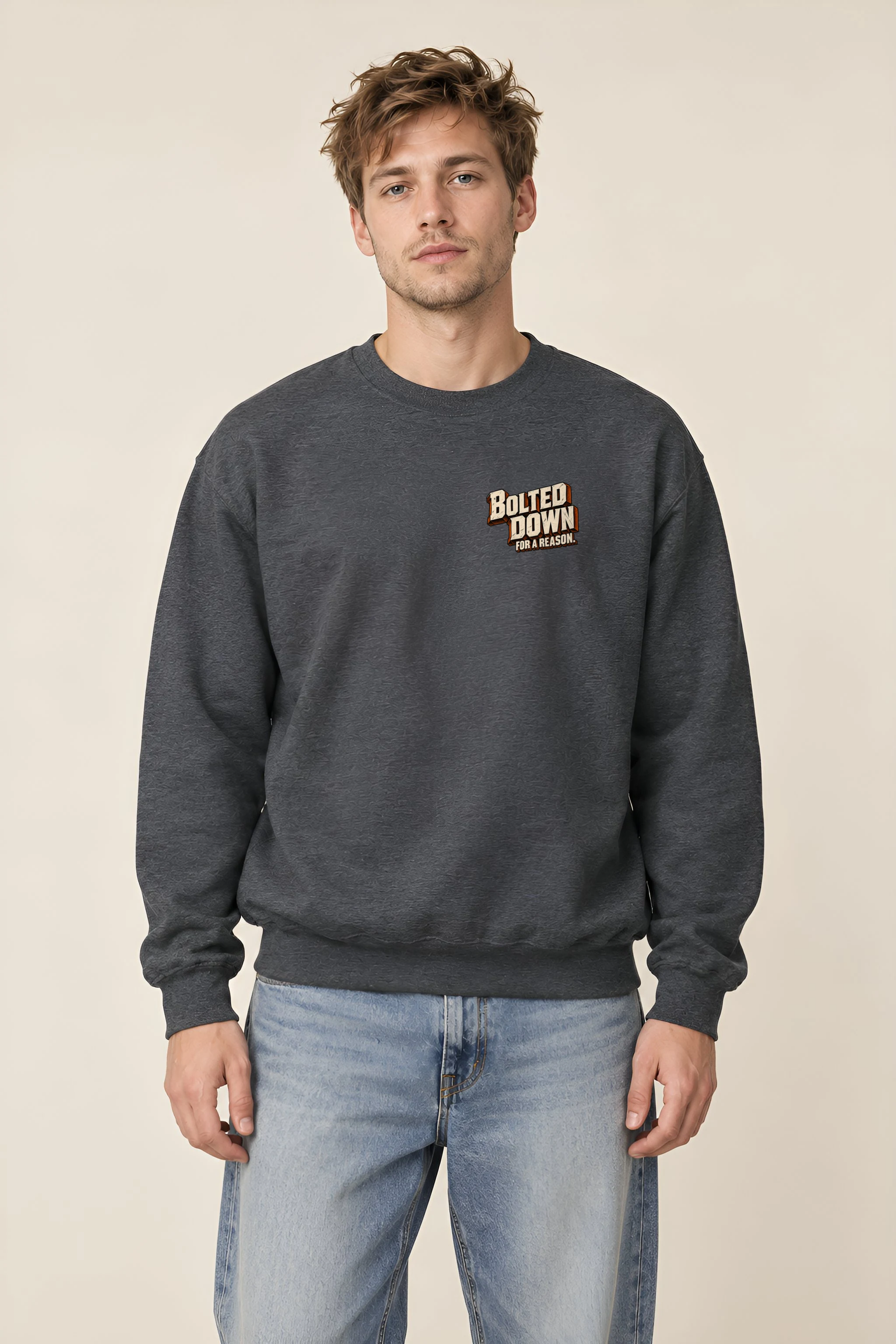 "Bolted Down for a Reason" Heavy Blend Unisex Crewneck Sweatshirt