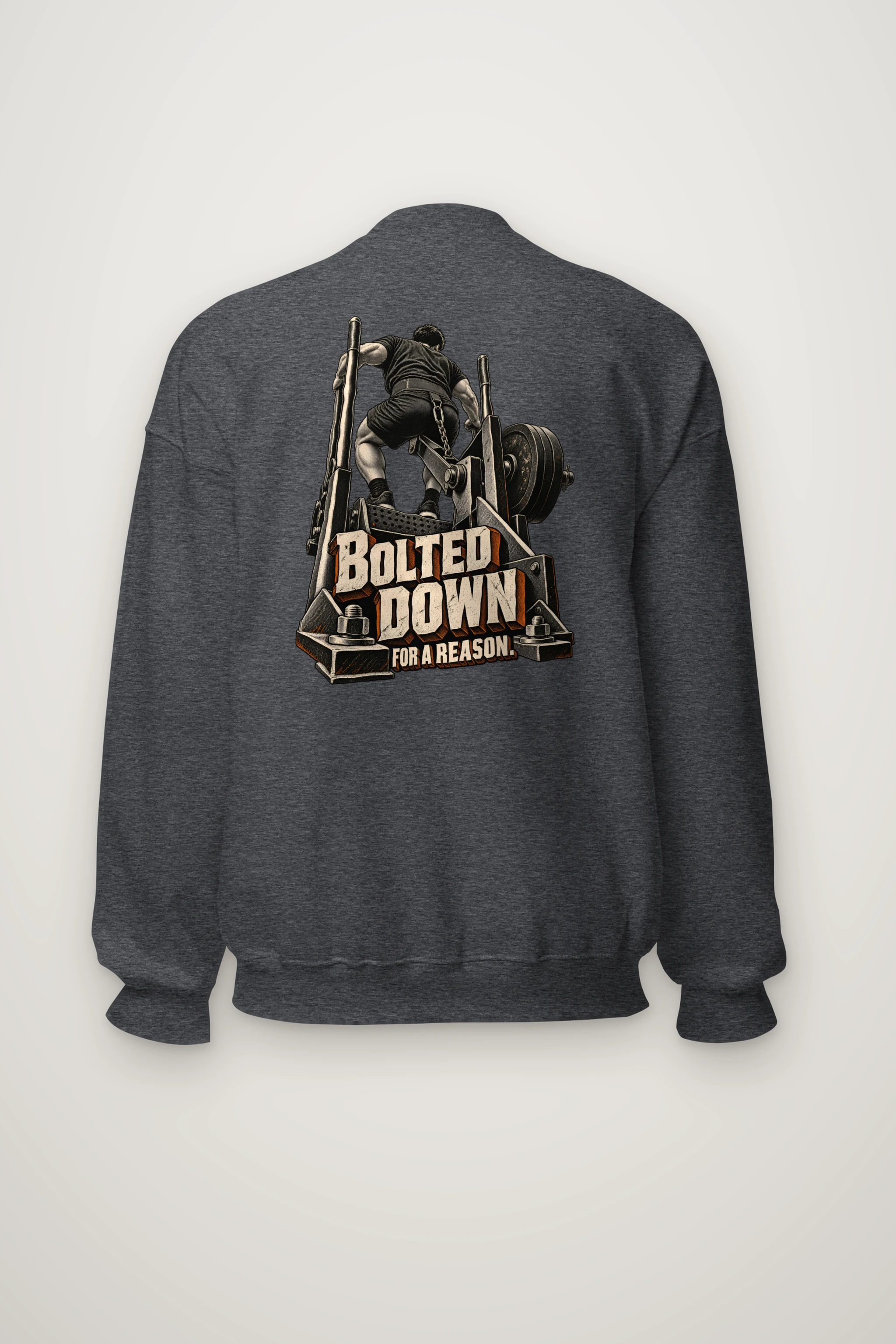 "Bolted Down for a Reason" Heavy Blend Unisex Crewneck Sweatshirt