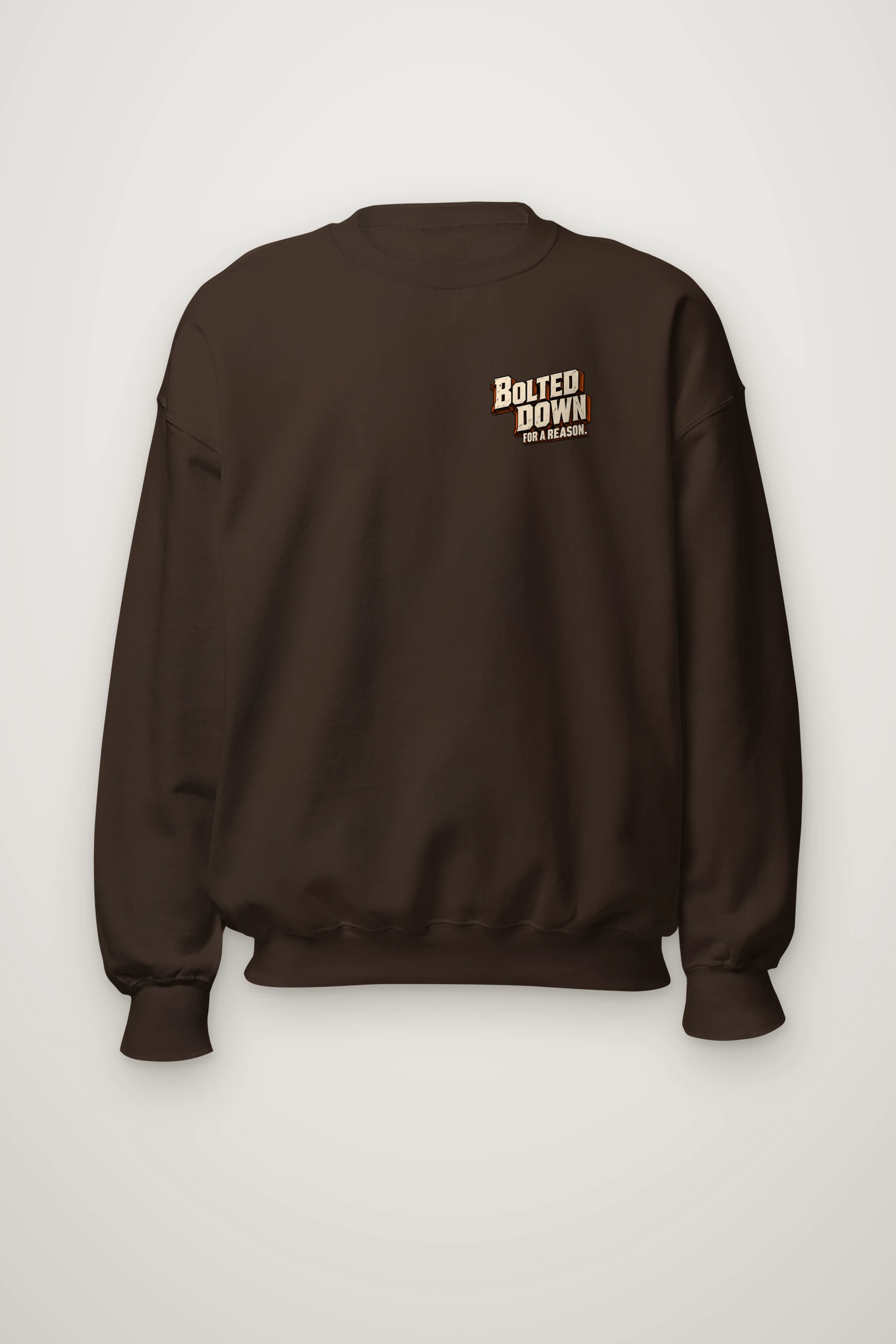 "Bolted Down for a Reason" Heavy Blend Unisex Crewneck Sweatshirt